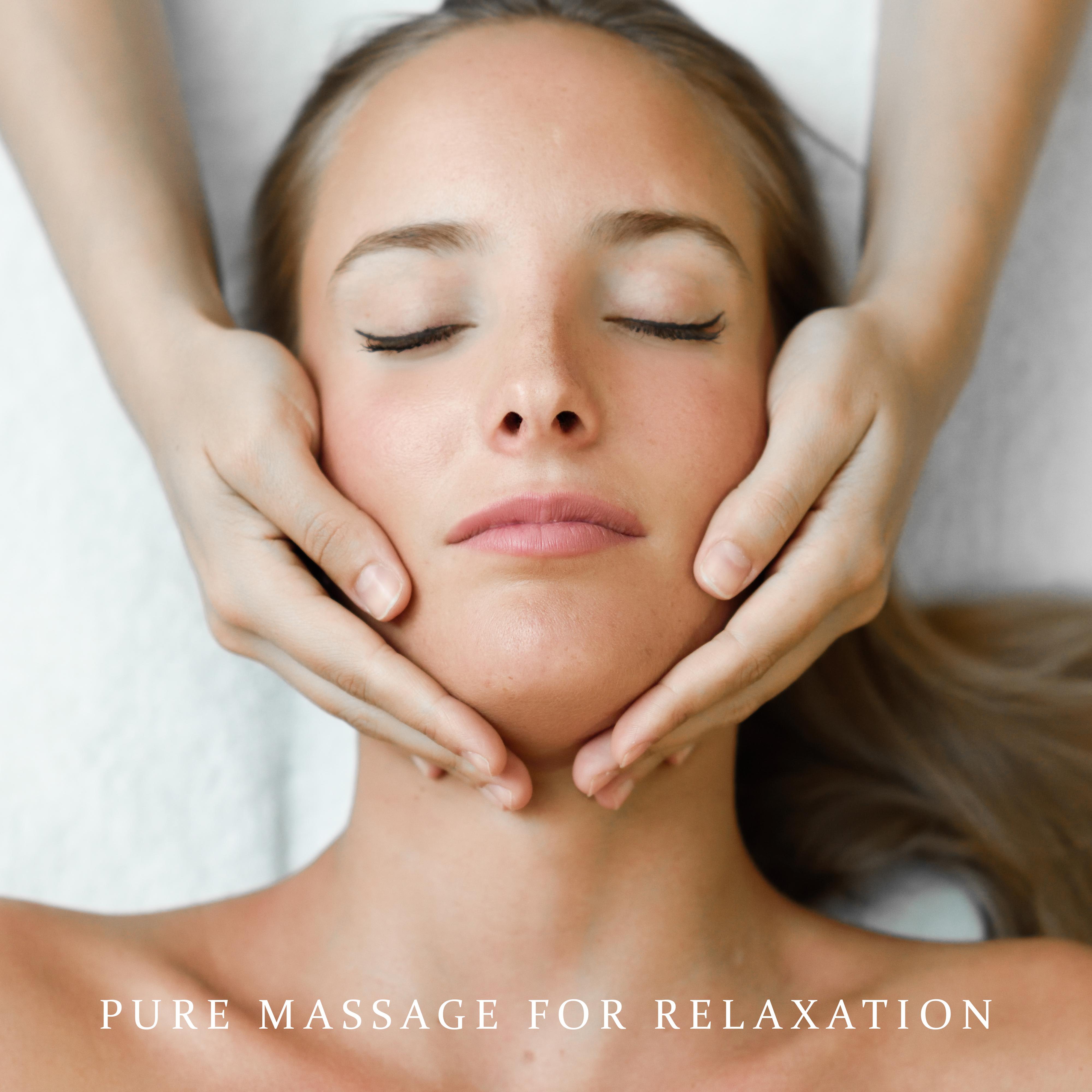 Pure Massage for Relaxation