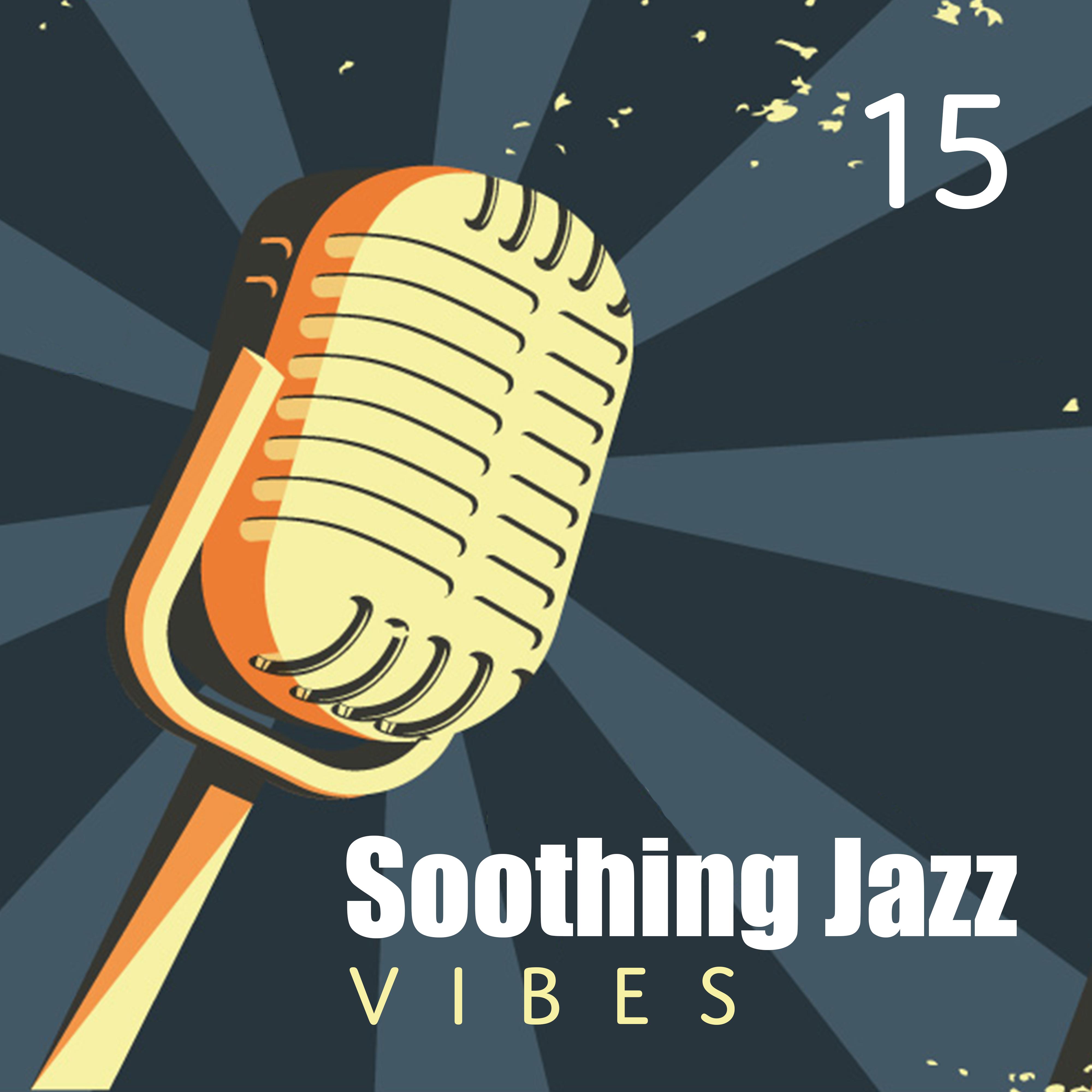 15 Soothing Jazz Vibes