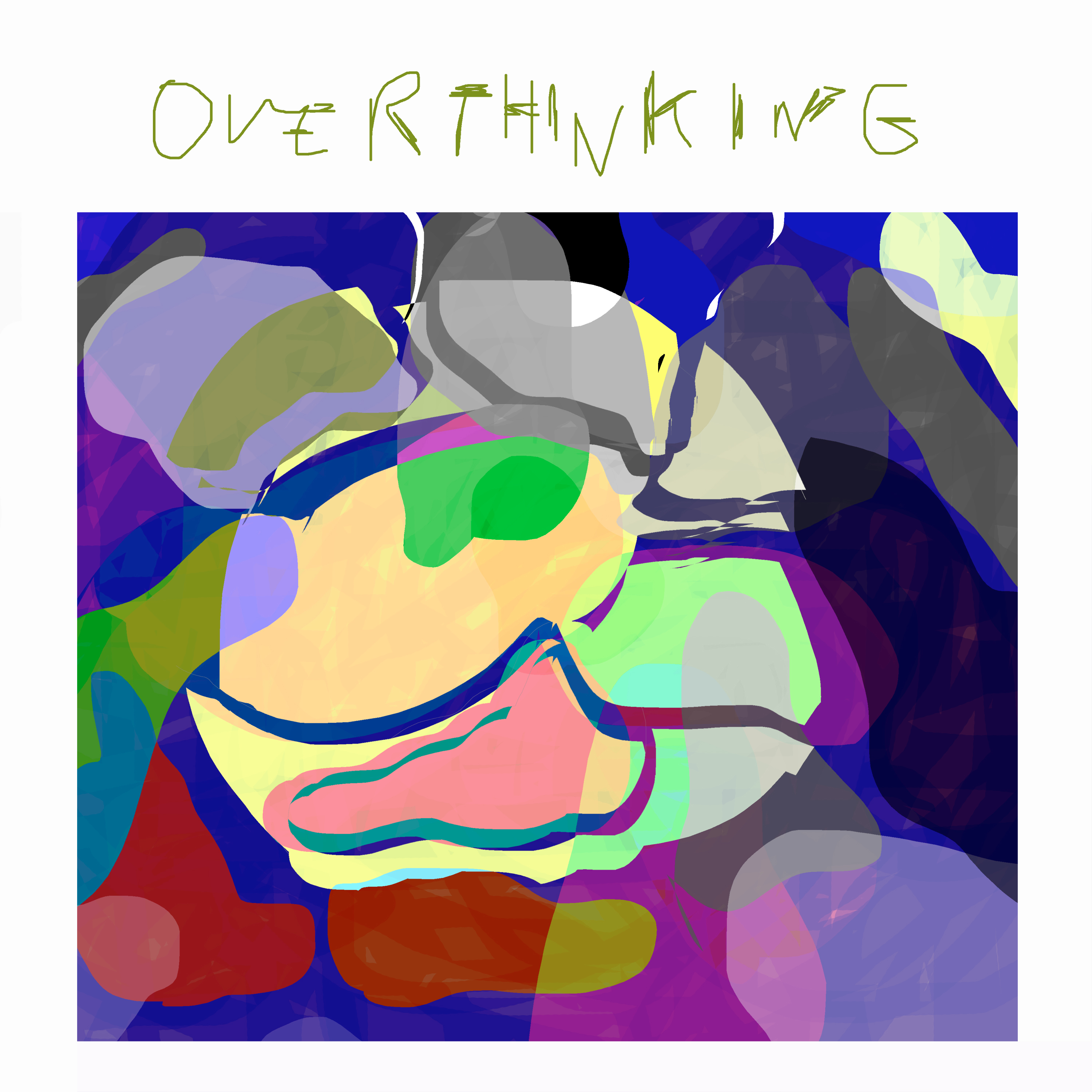 Overthinking