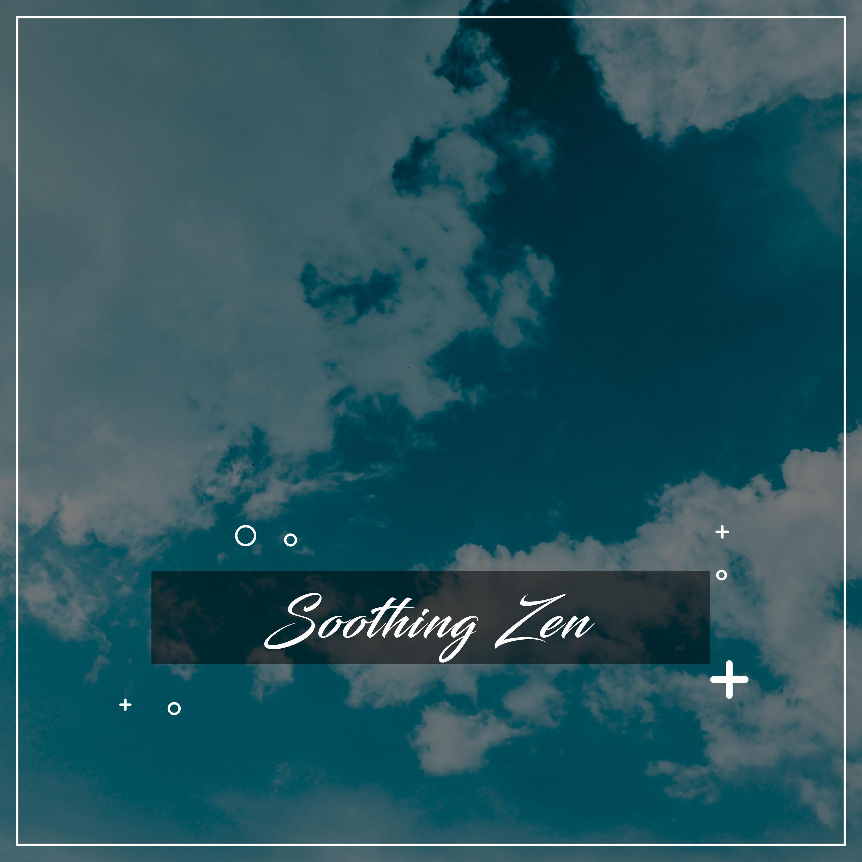 #14 Soothing Zen Sounds to Free the Soul