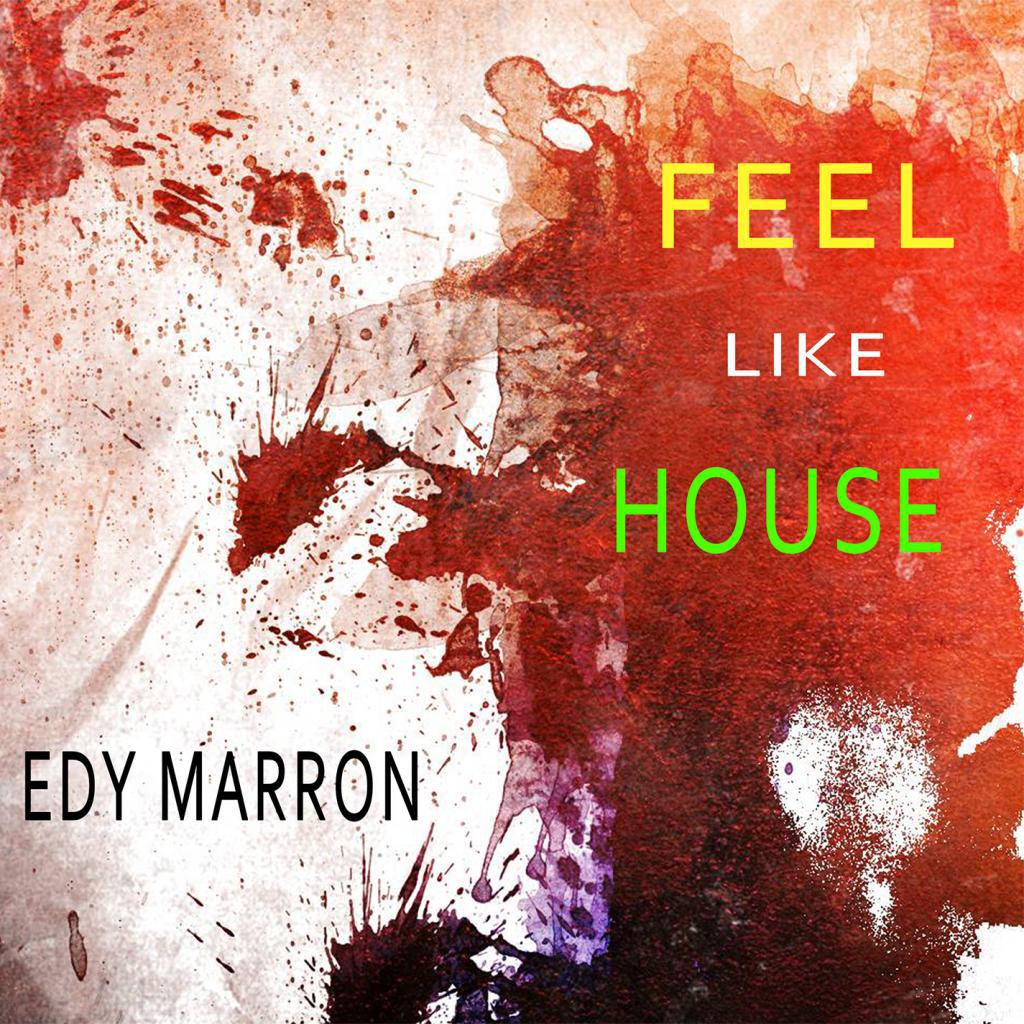 Feel Like House