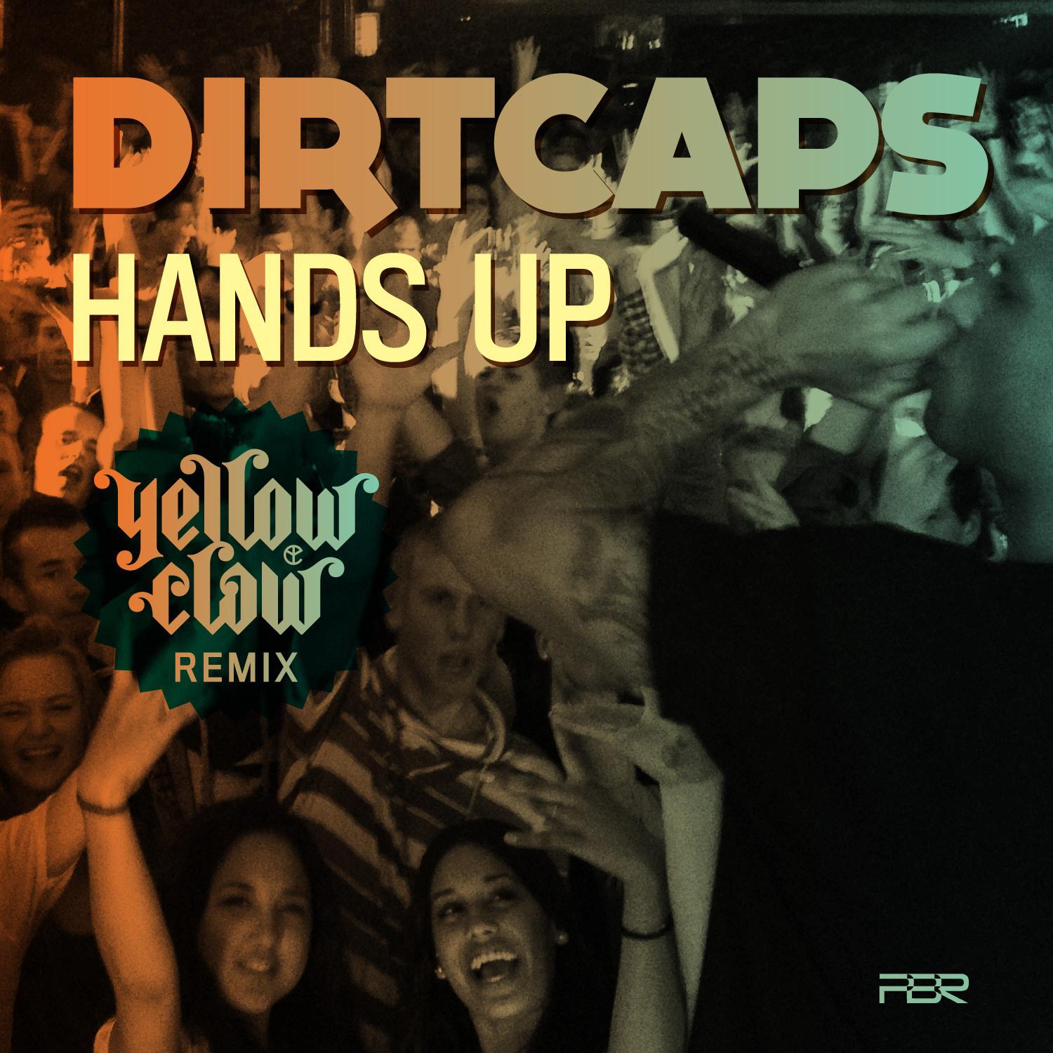 Hands Up (Yellow Claw Remix)