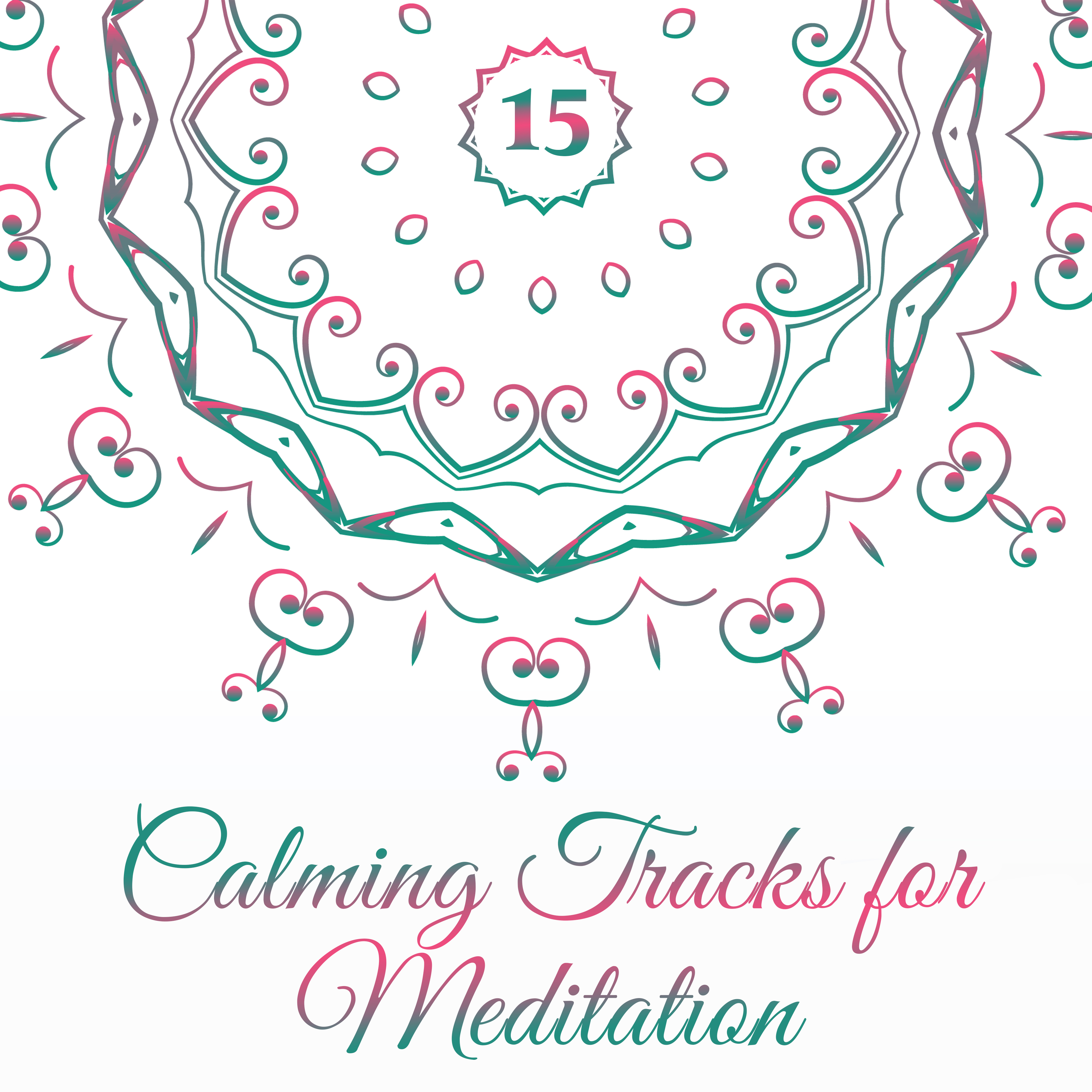 15 Calming Tracks for Meditation