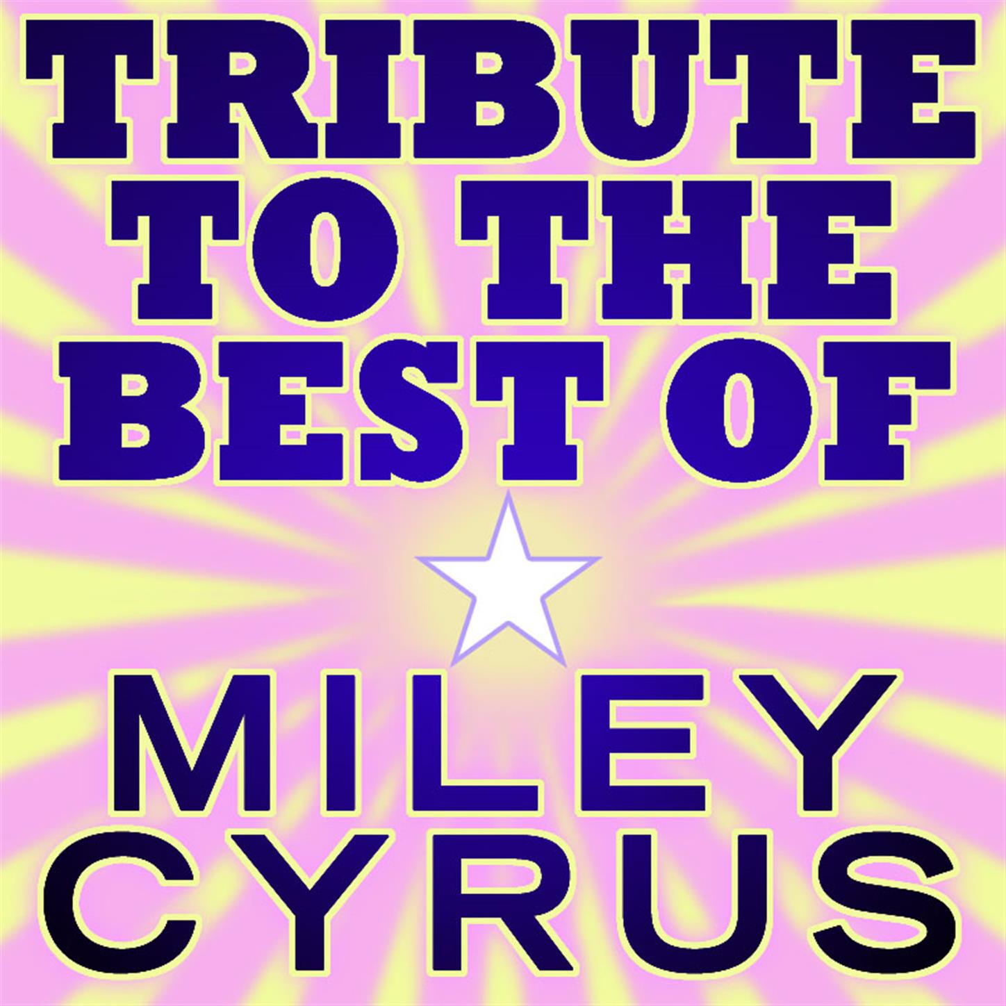 Best of Miley Cyrus Tribute - EP