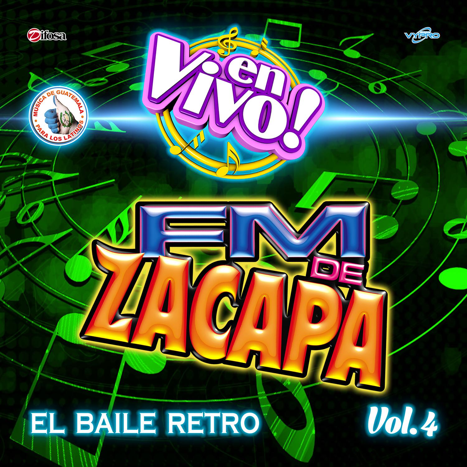 El Baile Retro Vol. 4. Mu sica de Guatemala para los Latinos En Vivo