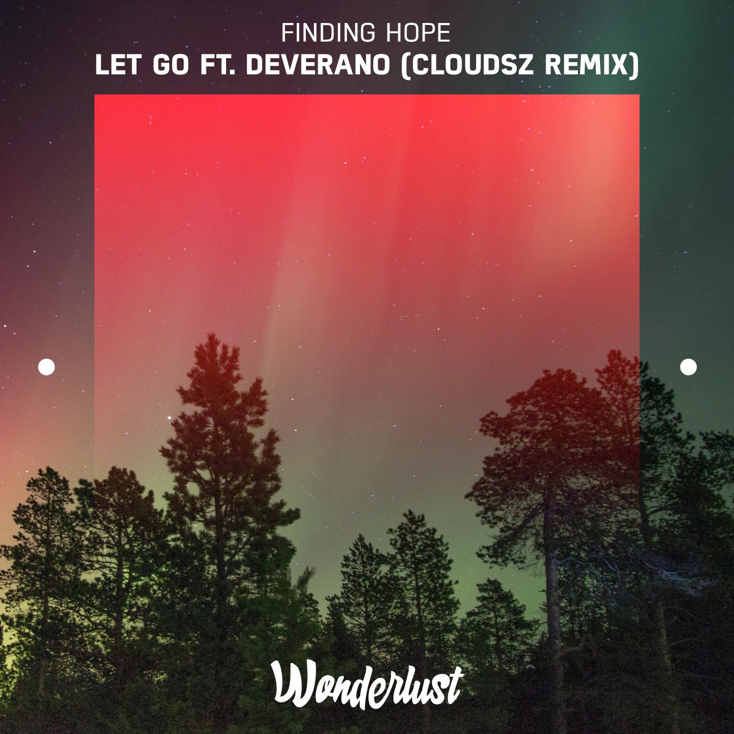 Let Go (Cloudsz Remix)