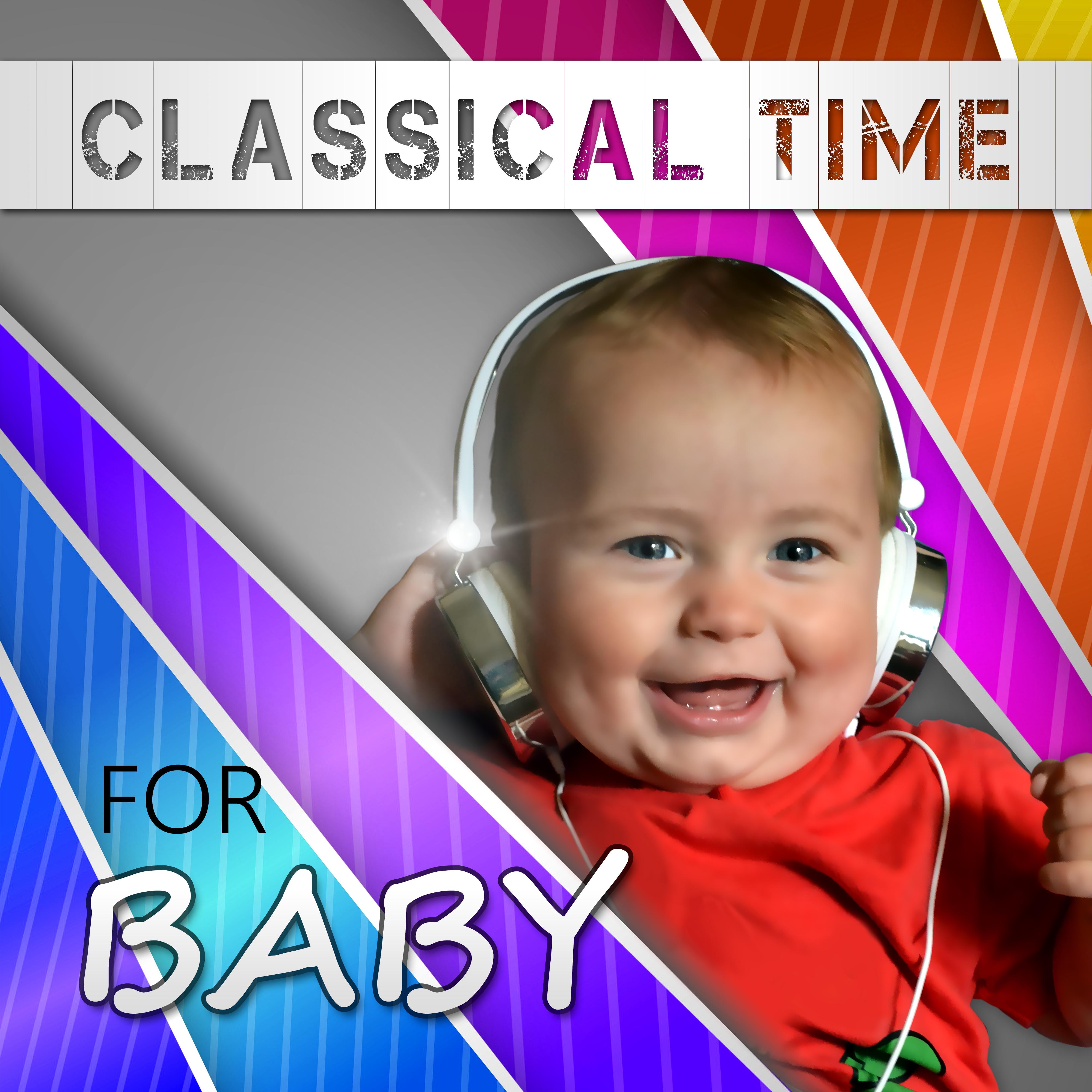 Classical Time for Baby  Piano to Learning, Mozart for Your Baby, Music for fun, Effective Time for Children, Growing Baby
