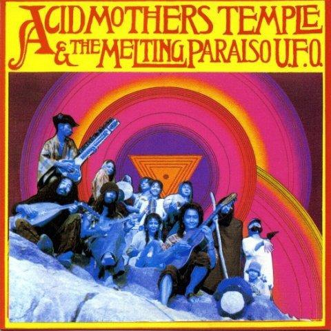 Acid Mothers Temple & the Melting Paraiso U.F.O