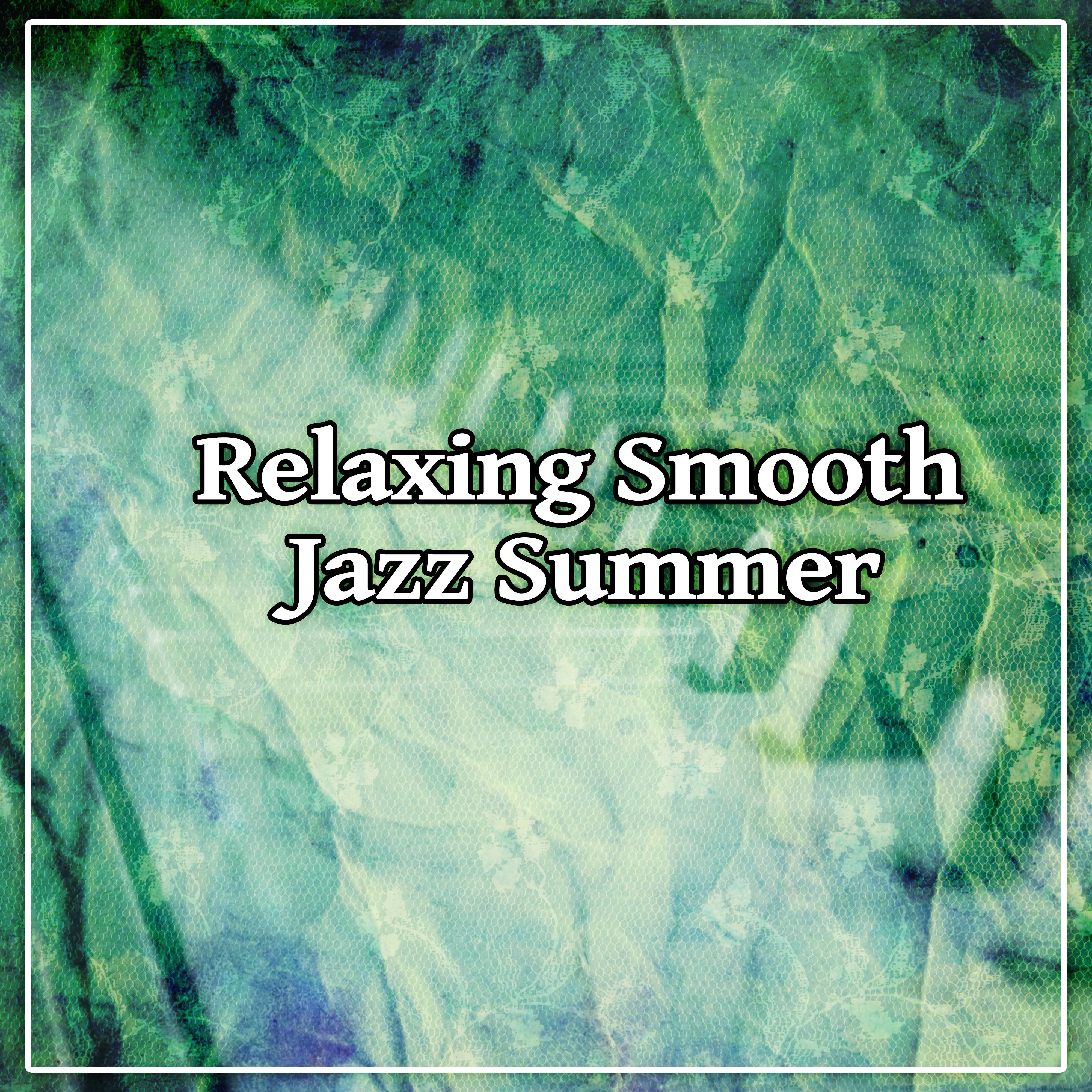 Relaxing Smooth Jazz Summer - Bossa Nova Chill Lounge Music 2016