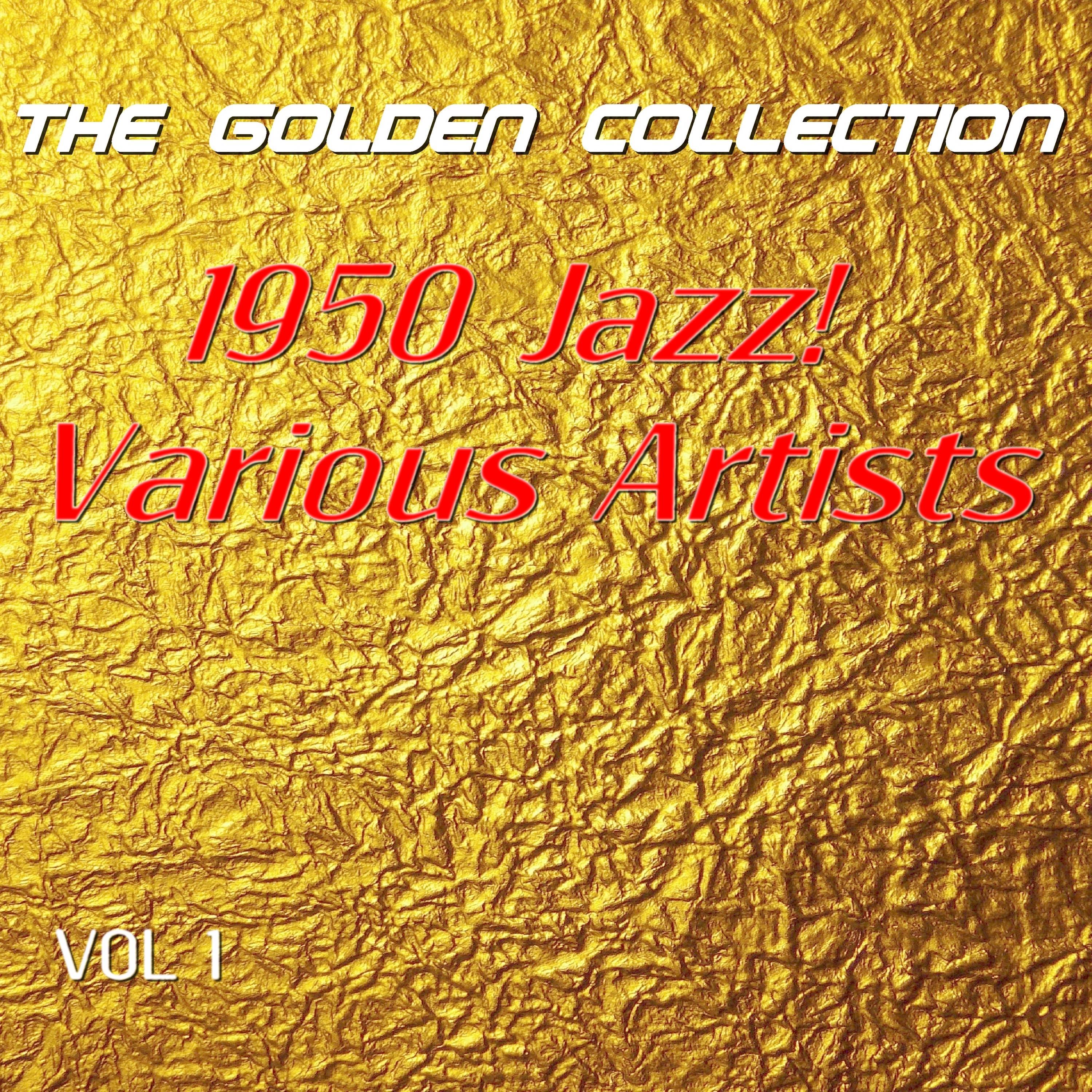 1950 Jazz! The Golden Collection, Vol.1