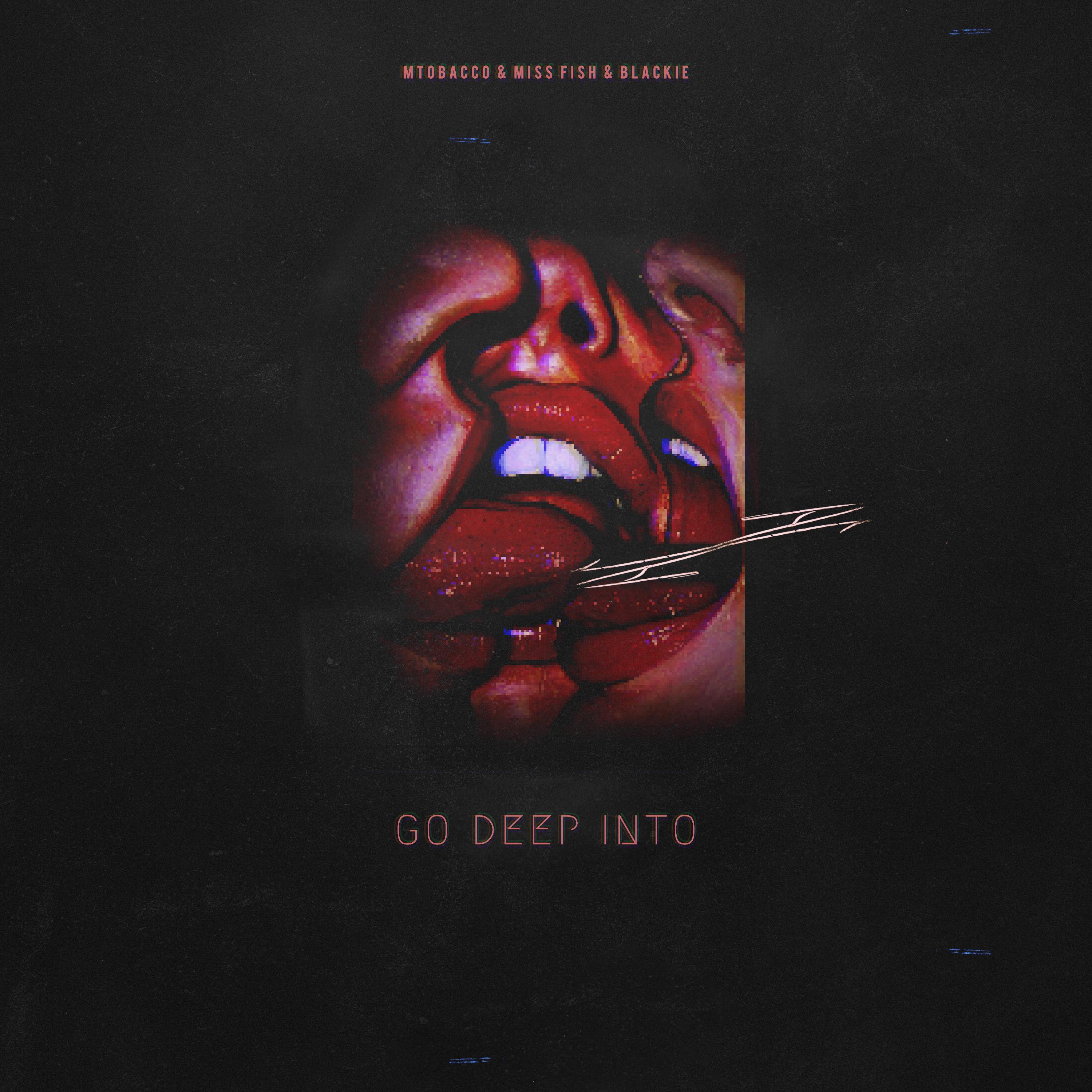 Go  Deep  Into