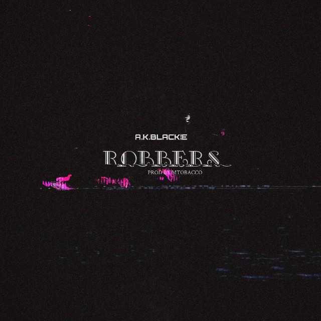 Robbers [Prod By Mtobacco]