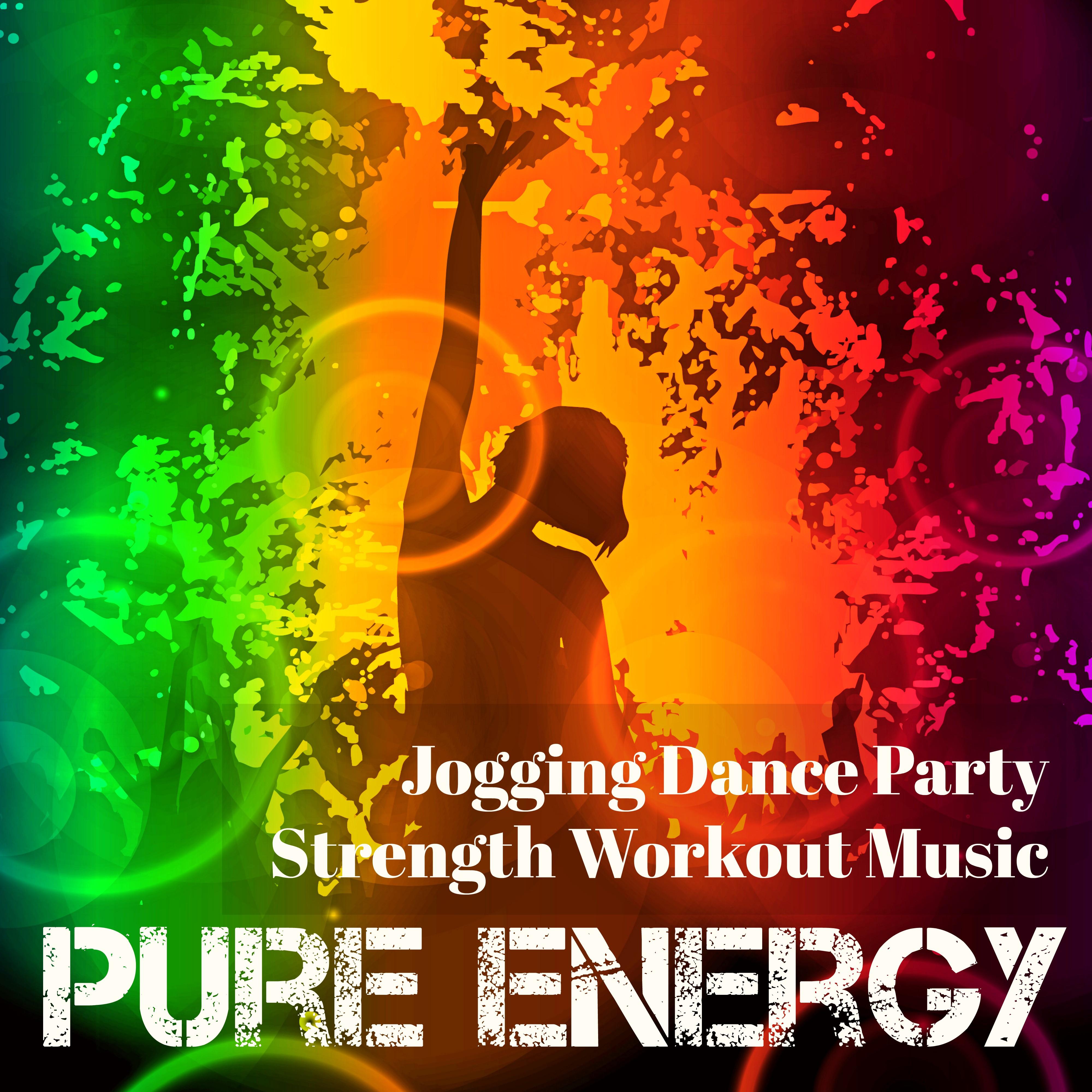 Pure Energy  Jogging Dance Party Strength Workout Music with Deep House Electro Techno Dubstep Sounds