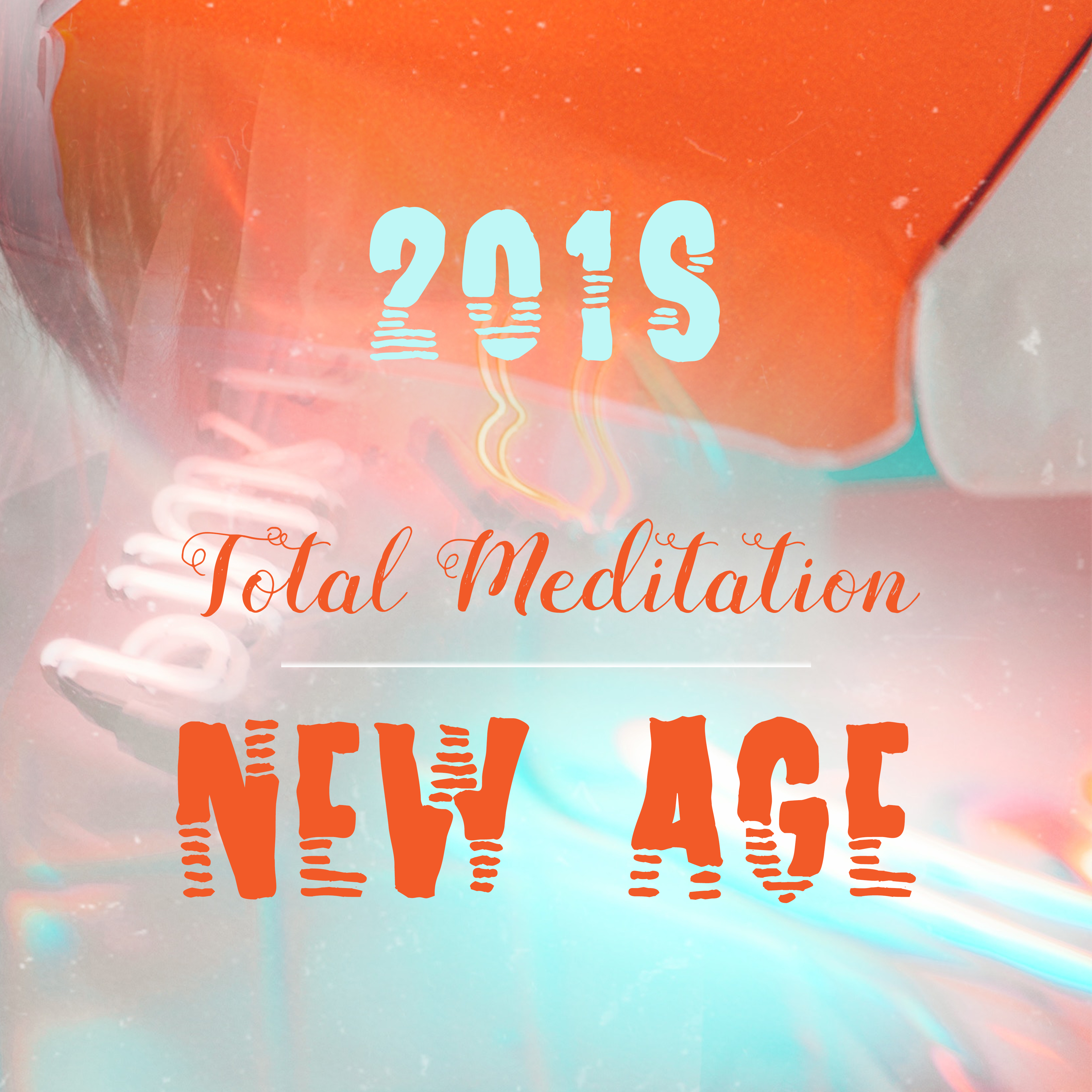 2018 Total Meditation: New Age