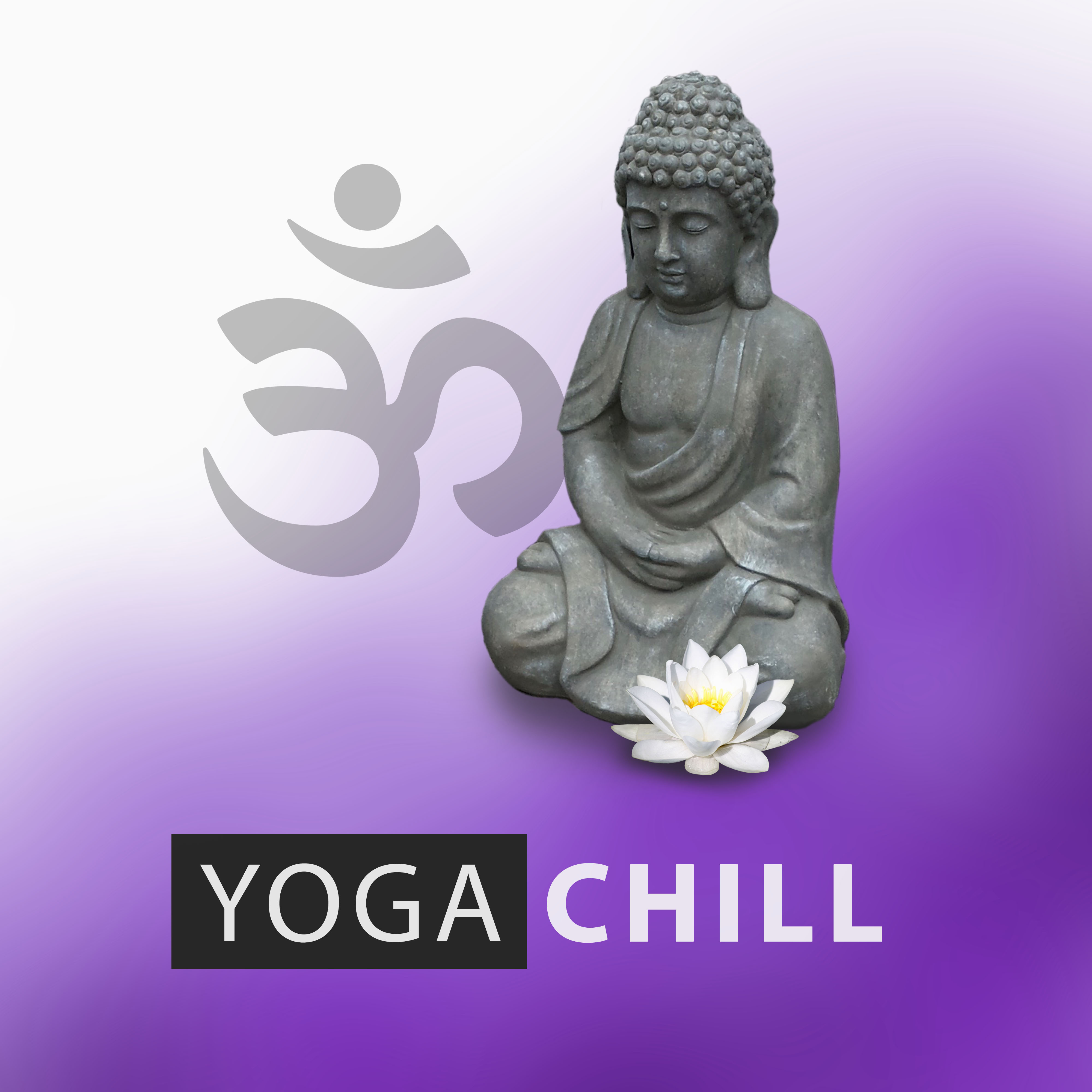 Yoga Chill  Lounge Music, Ambient Yoga, Deep New Age, Yoga Music, Rest, Relaxation, Free Mind