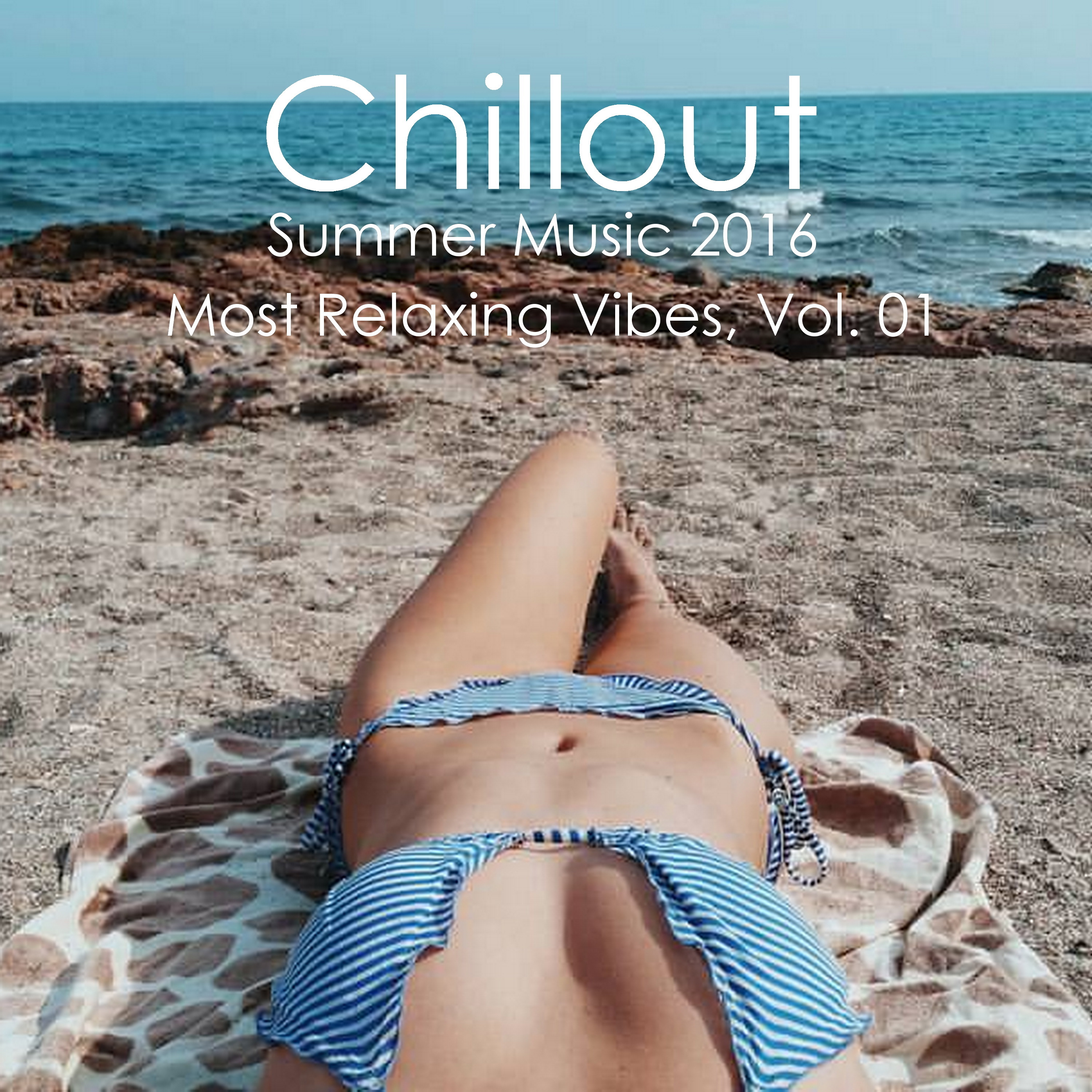 Chillout Summer Music 2016 - Most Relaxing Vibes, Vol. 01
