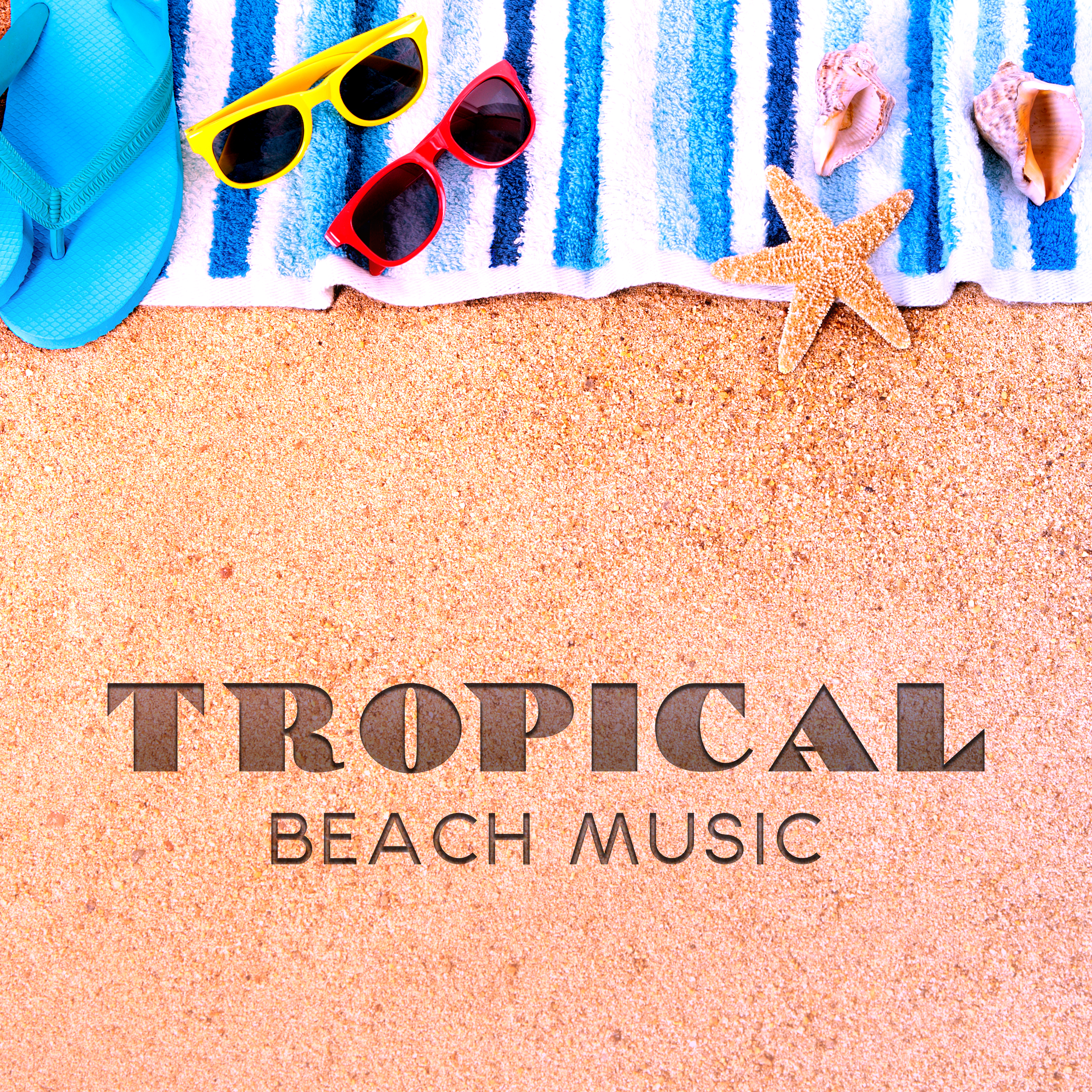 Tropical Beach Music