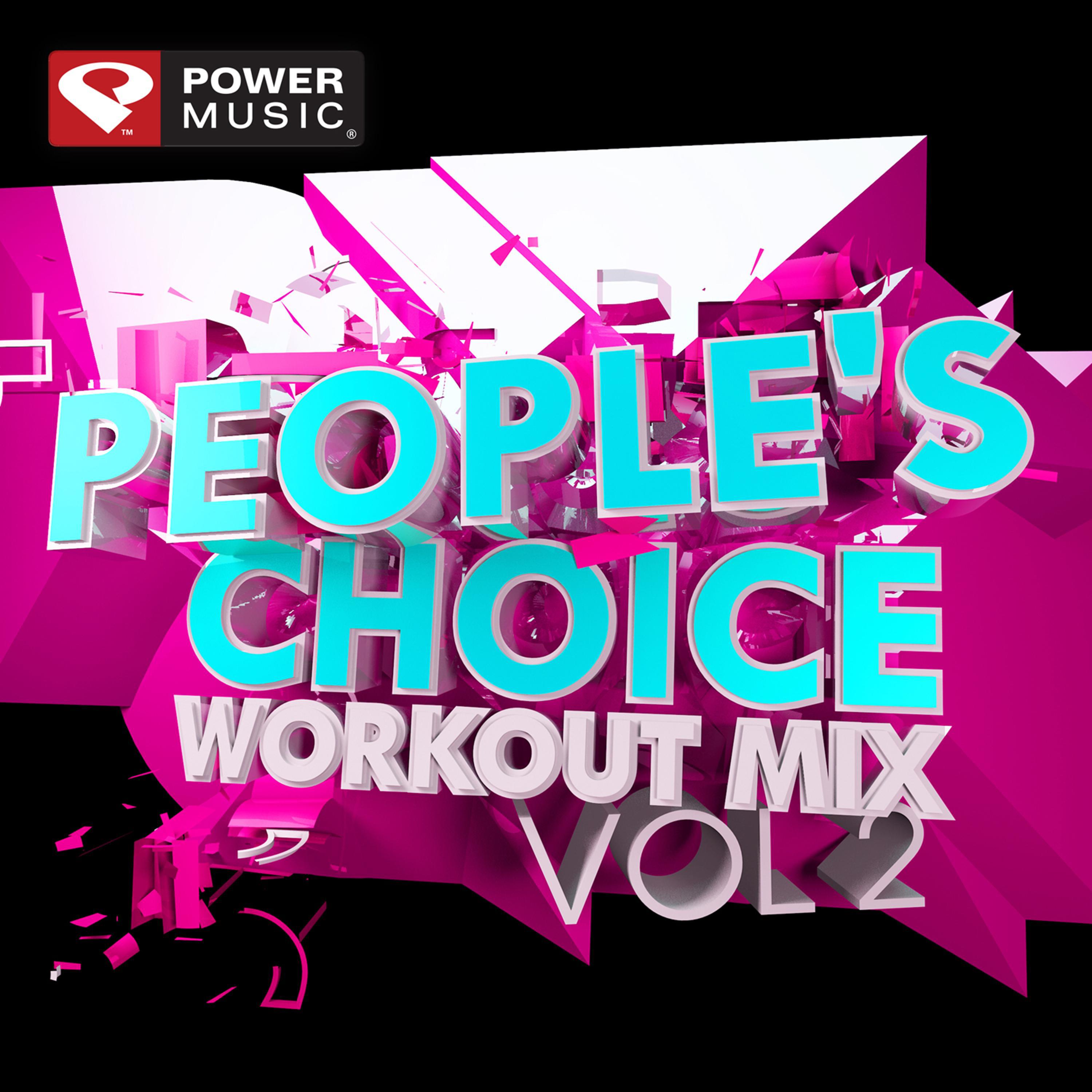 People's Choice Workout Mix Vol. 2 (60 Min Non-Stop Workout Mix (128 BPM) )