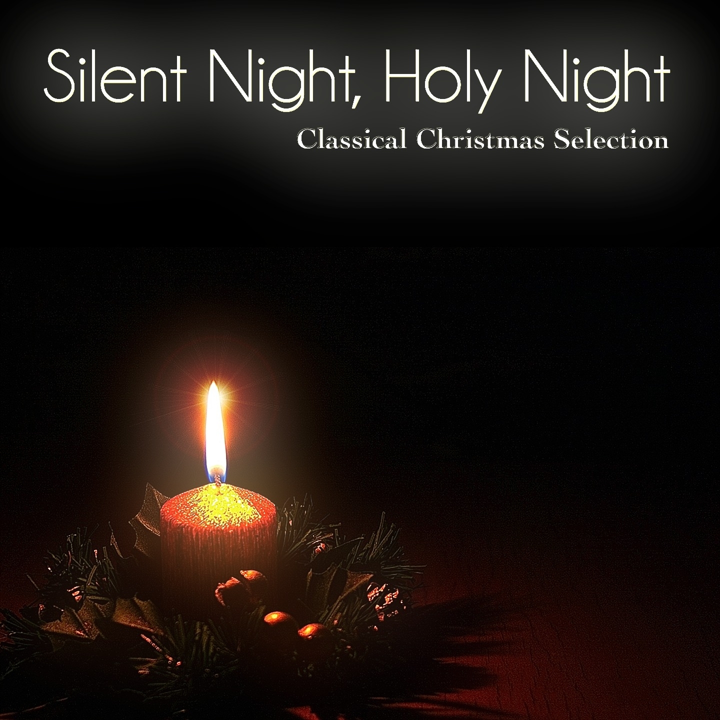 Silent Night, Holy Night (Timeless Christmas Songs - Remastered)