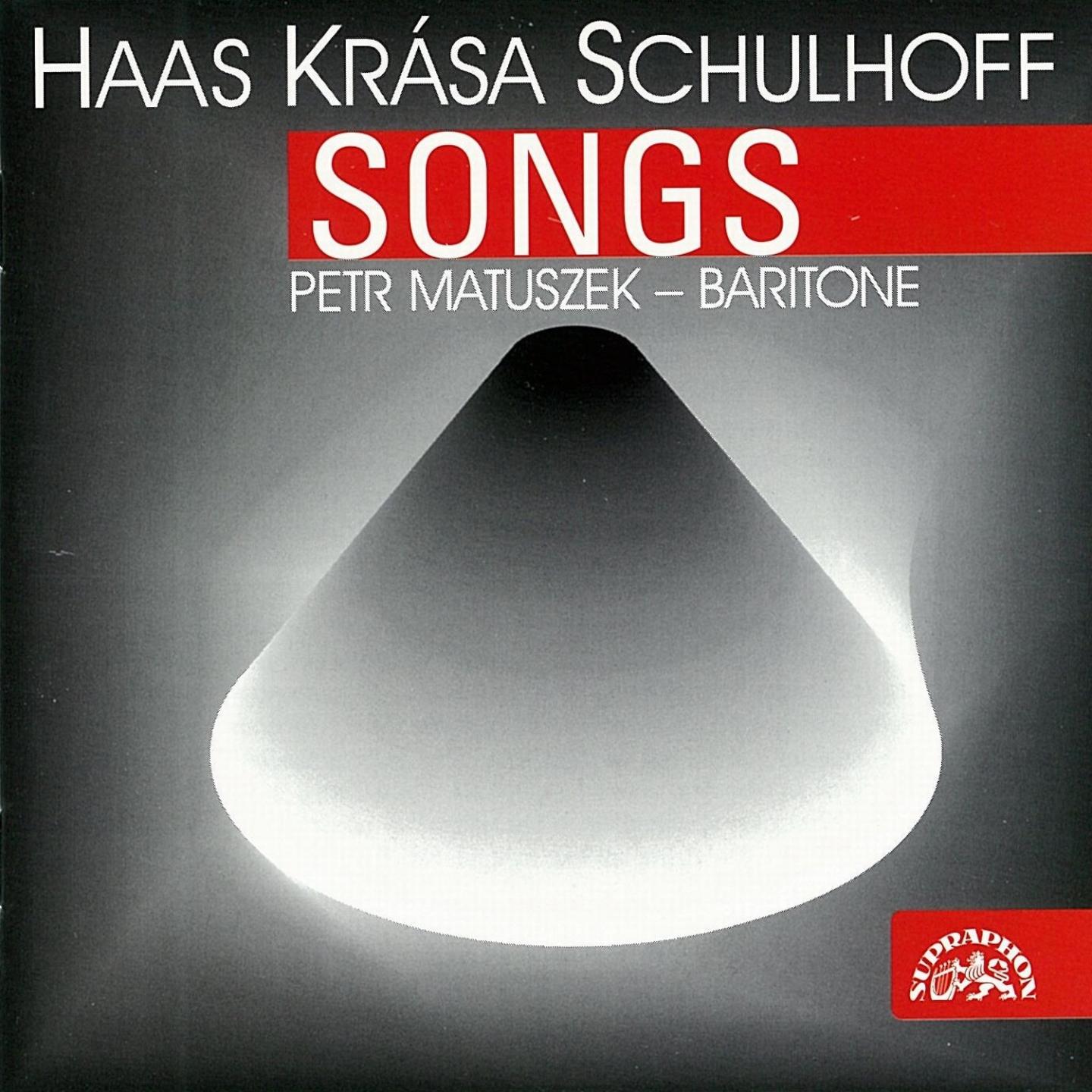 Haas, Kra sa, Schulhoff: Songs