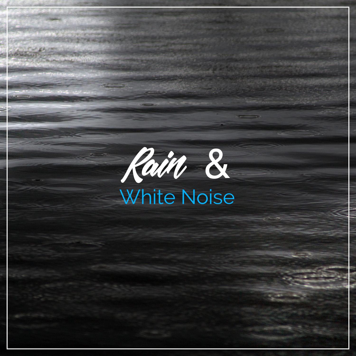 15 Rain White Noise Tracks