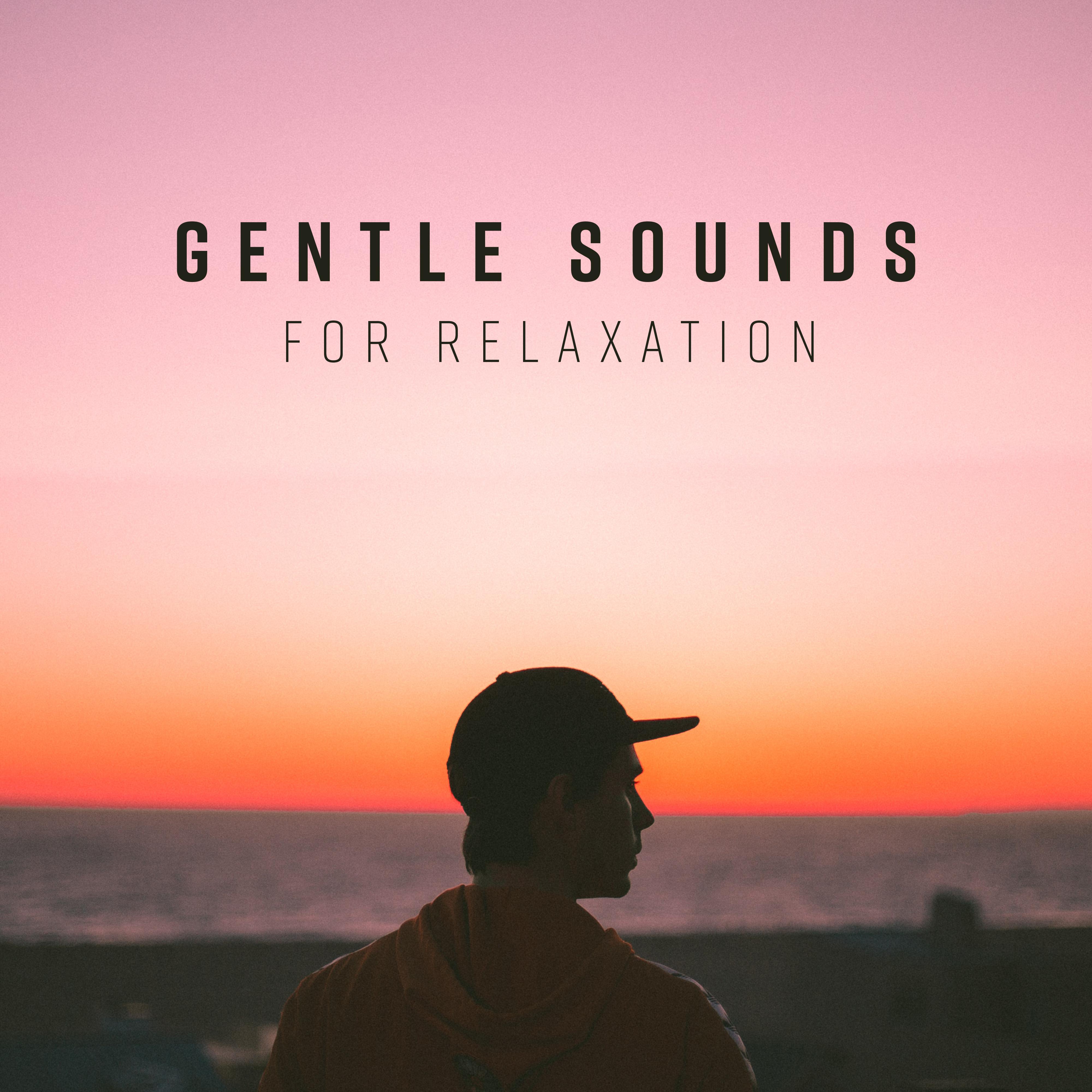 Gentle Sounds for Relaxation