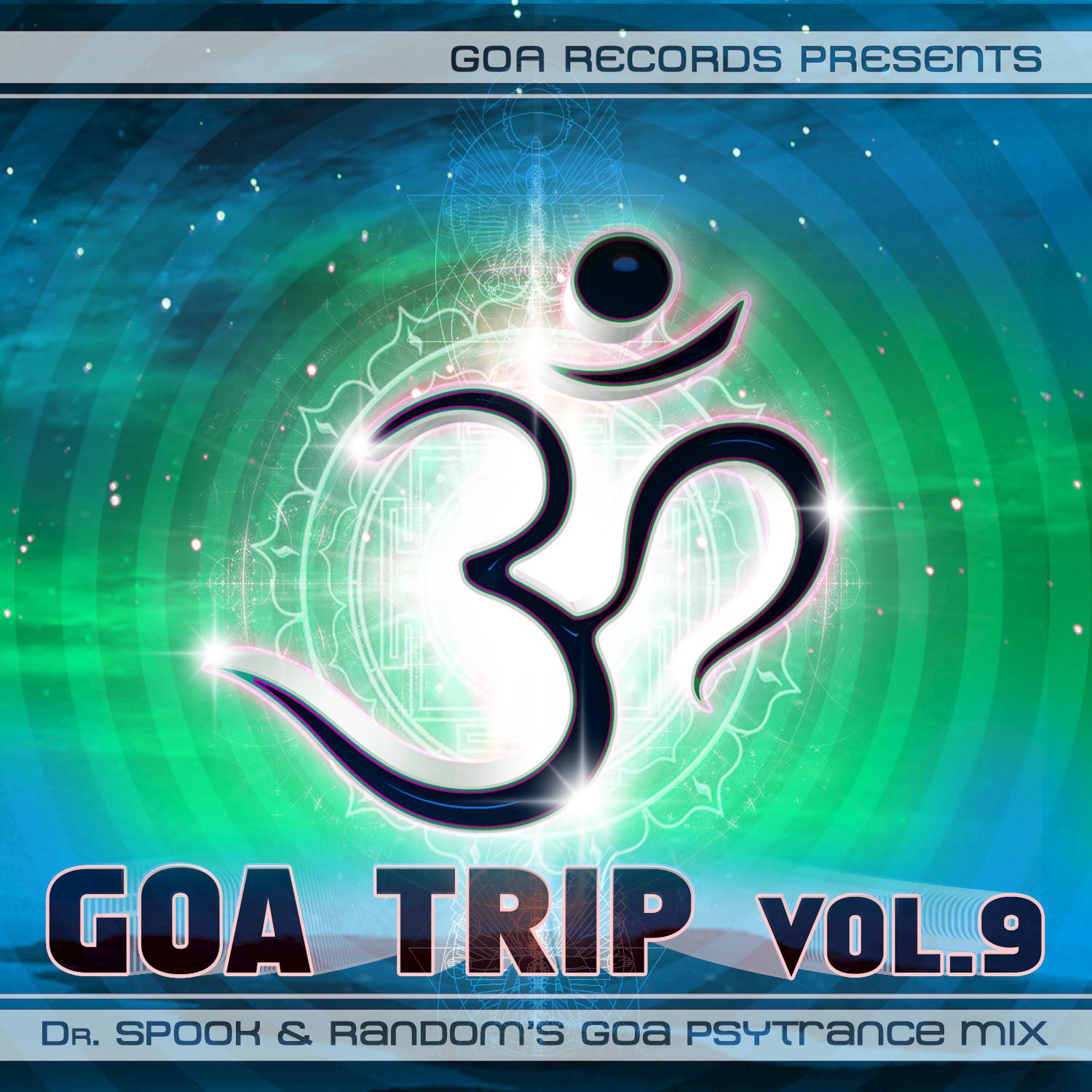 Goa Trip, Vol. 9 (Dr. Spook & Random's Goa Psytrance Mix)