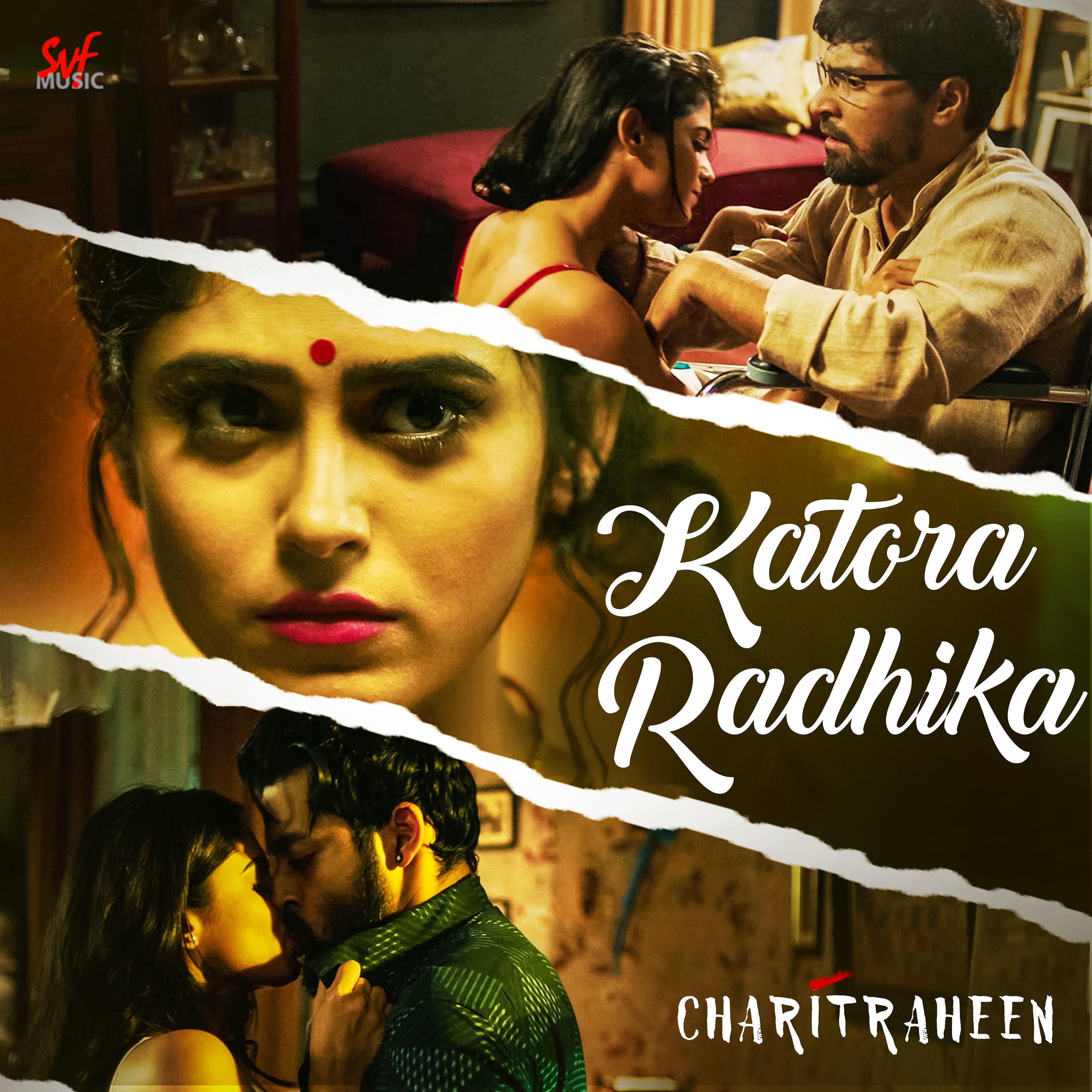 Katora Radhika (From "Charitraheen") - Single