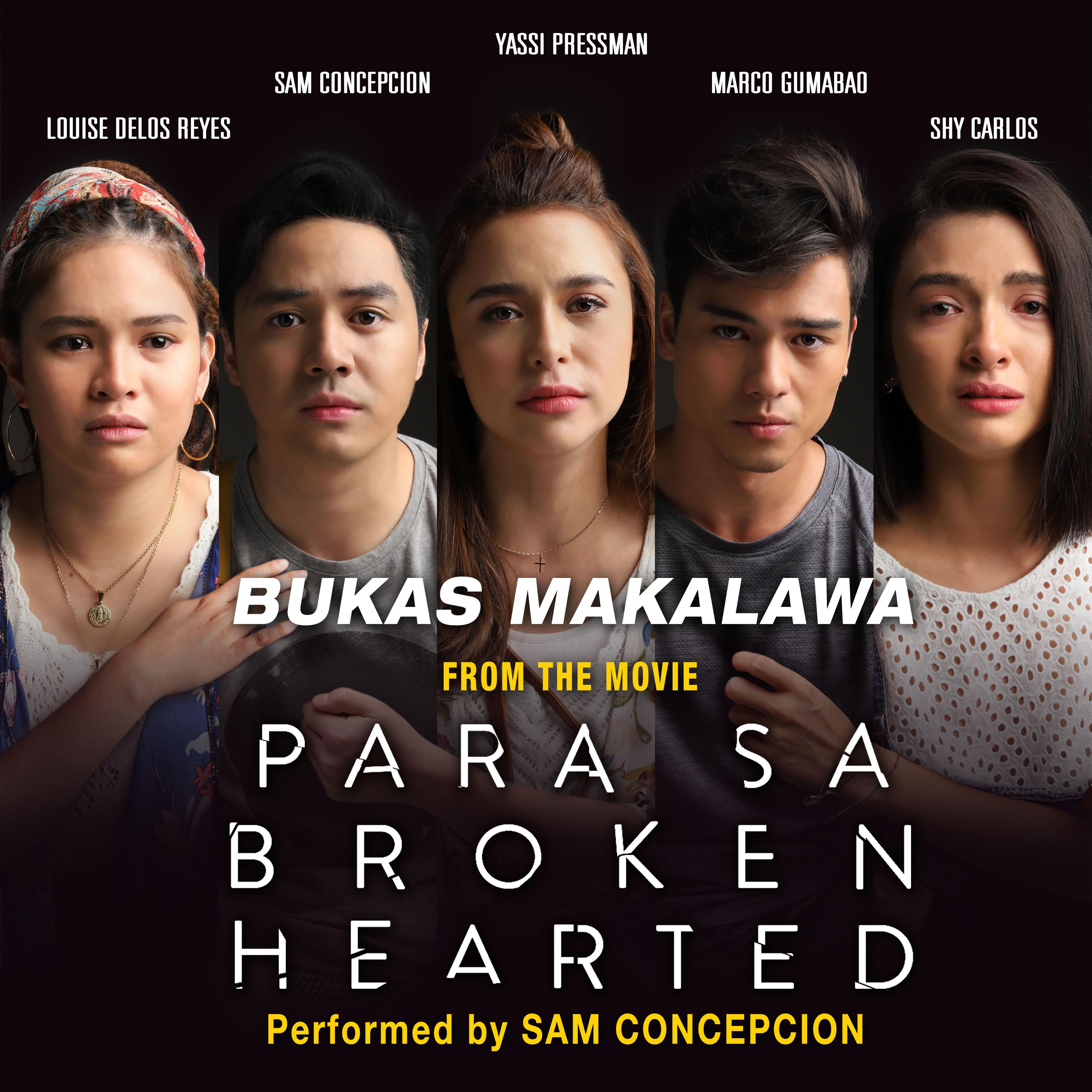 Bukas Makalawa (Original Soundtrack from the movie "Para Sa Broken Hearted")