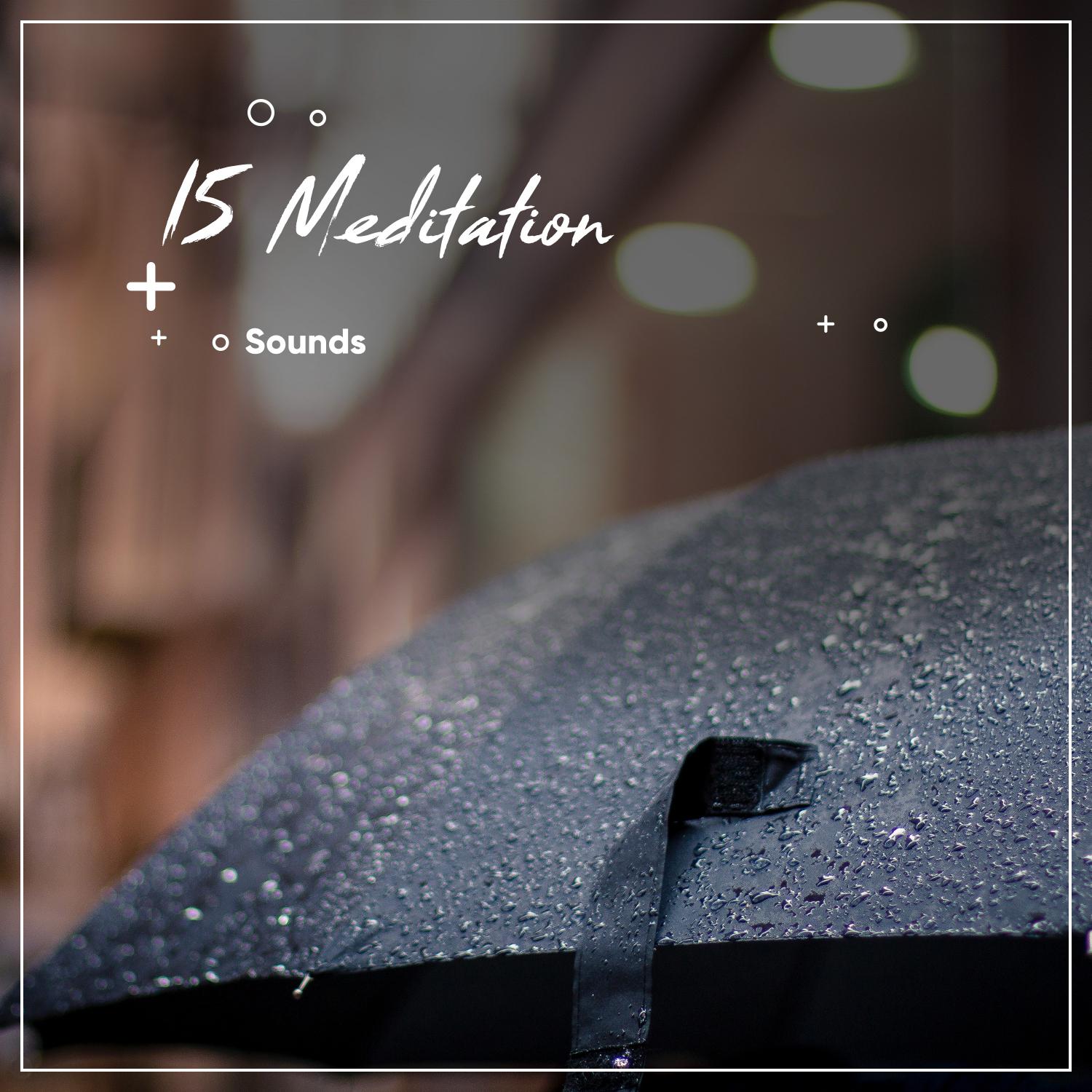 15 Meditation Sounds - Ambient and Calming Nature Sounds