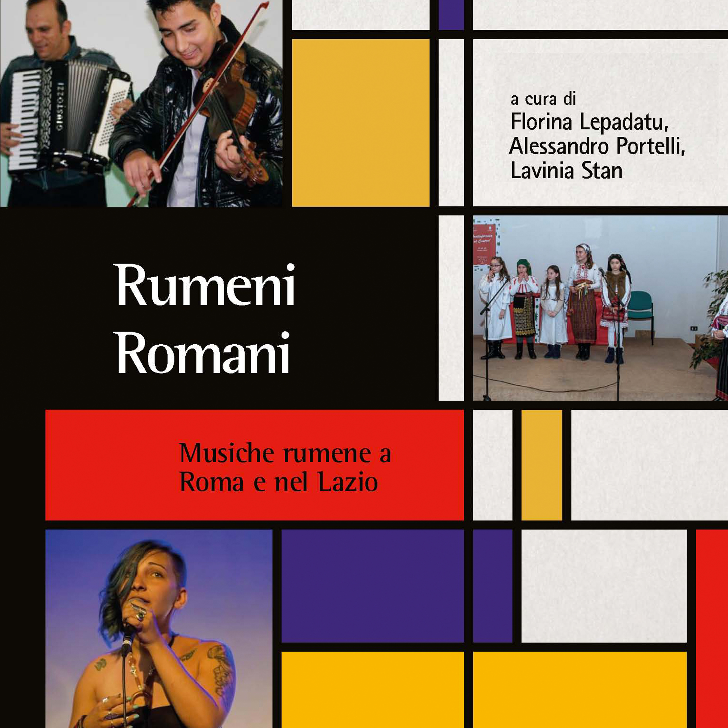 Rumeni Romani. Musice rumene a Roma e nel Lazio (A cura di Florina Lepadatu, Alessandro Portelli e Lavinia Stan)