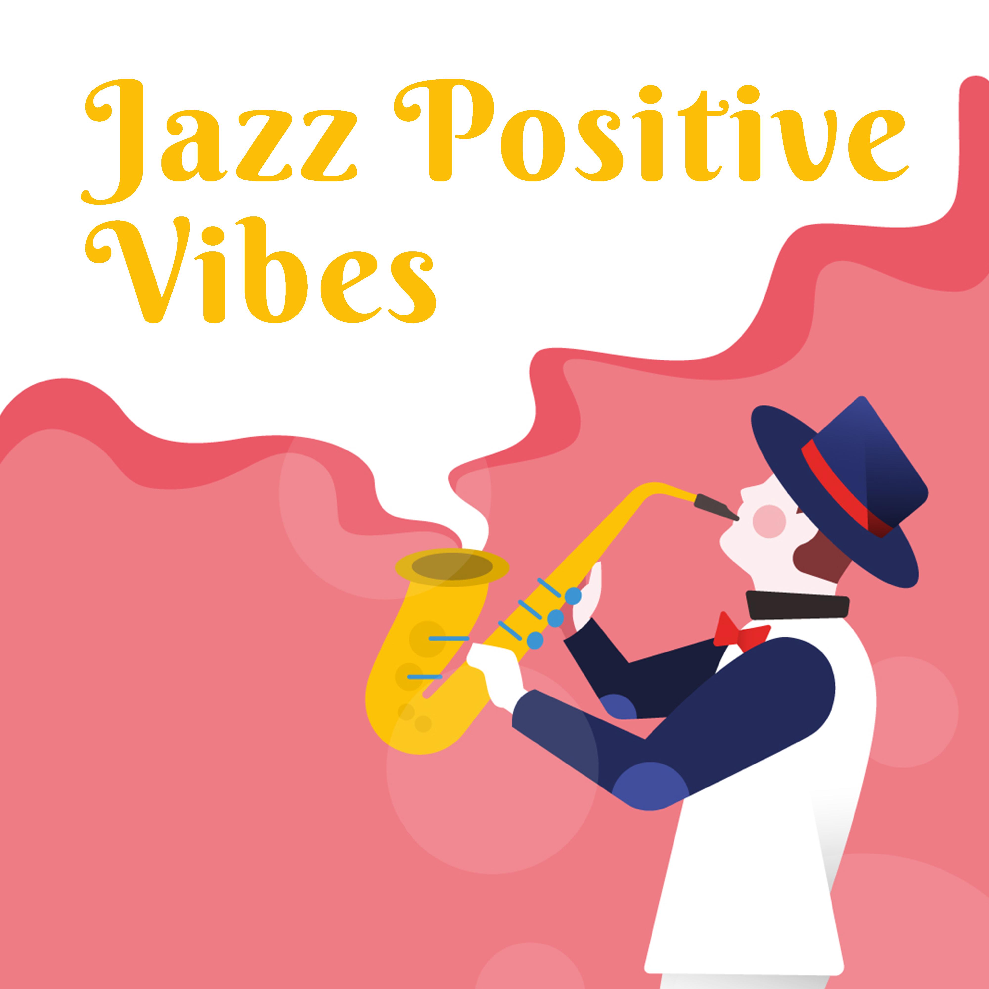 Jazz Positive Vibes