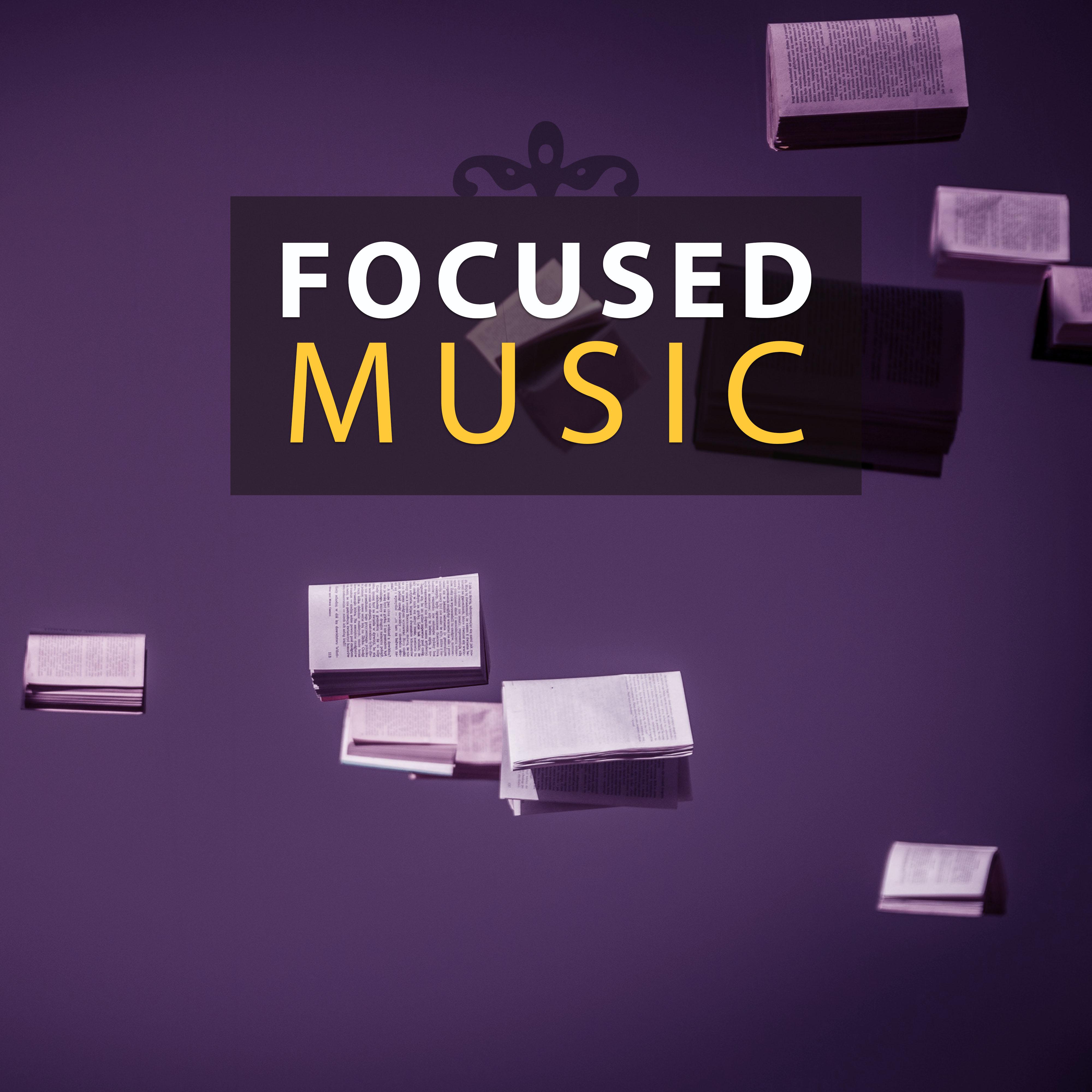 Focused Music  Classical Instruments for Study, Easy Exam with Bach and Mozart, Effective Study, Concentrate Mind