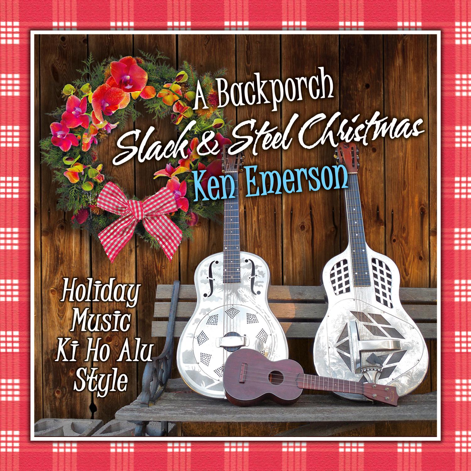 A Backporch Slack & Steel Christmas