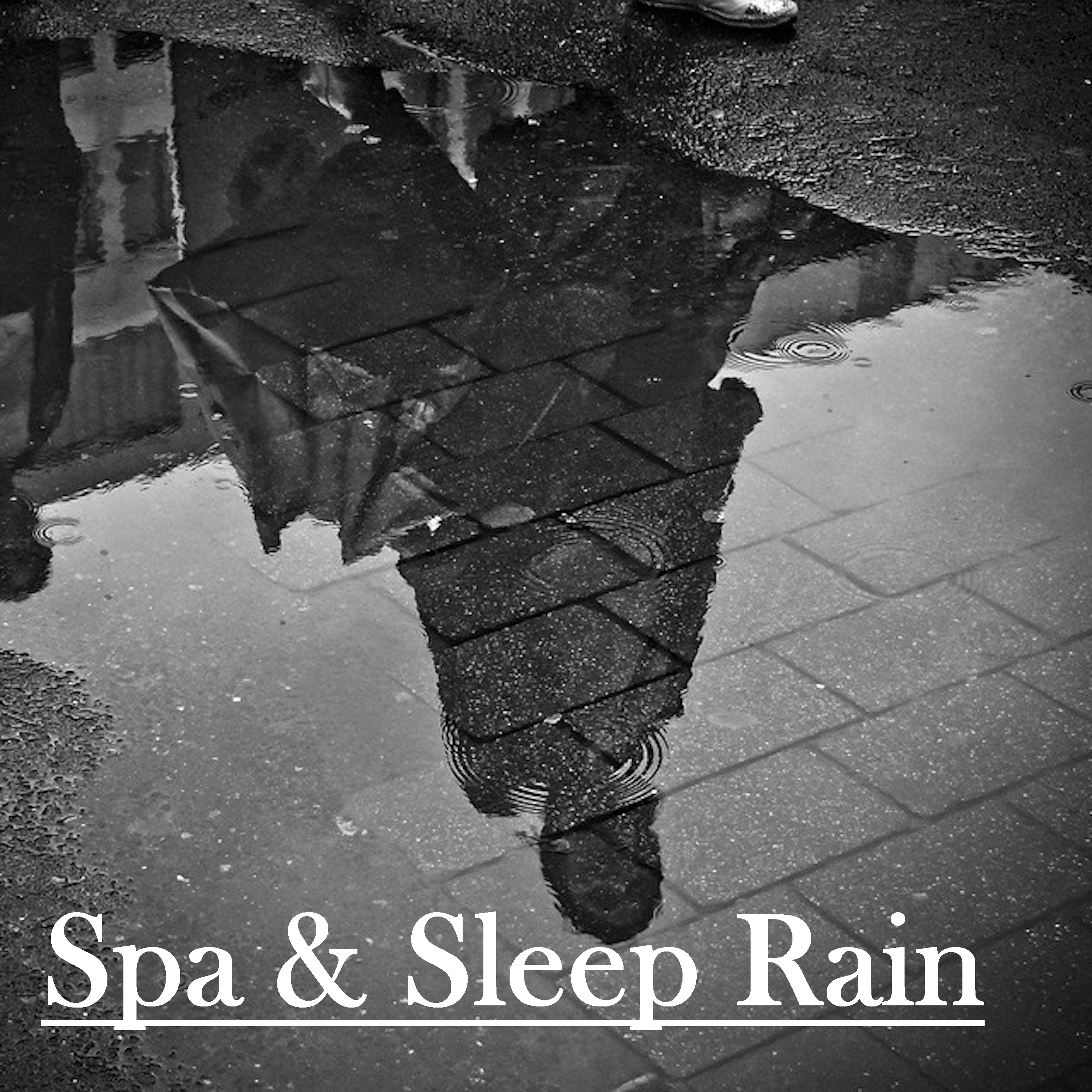 17 Spa and Sleep Rain Sounds - Peaceful and Relaxing