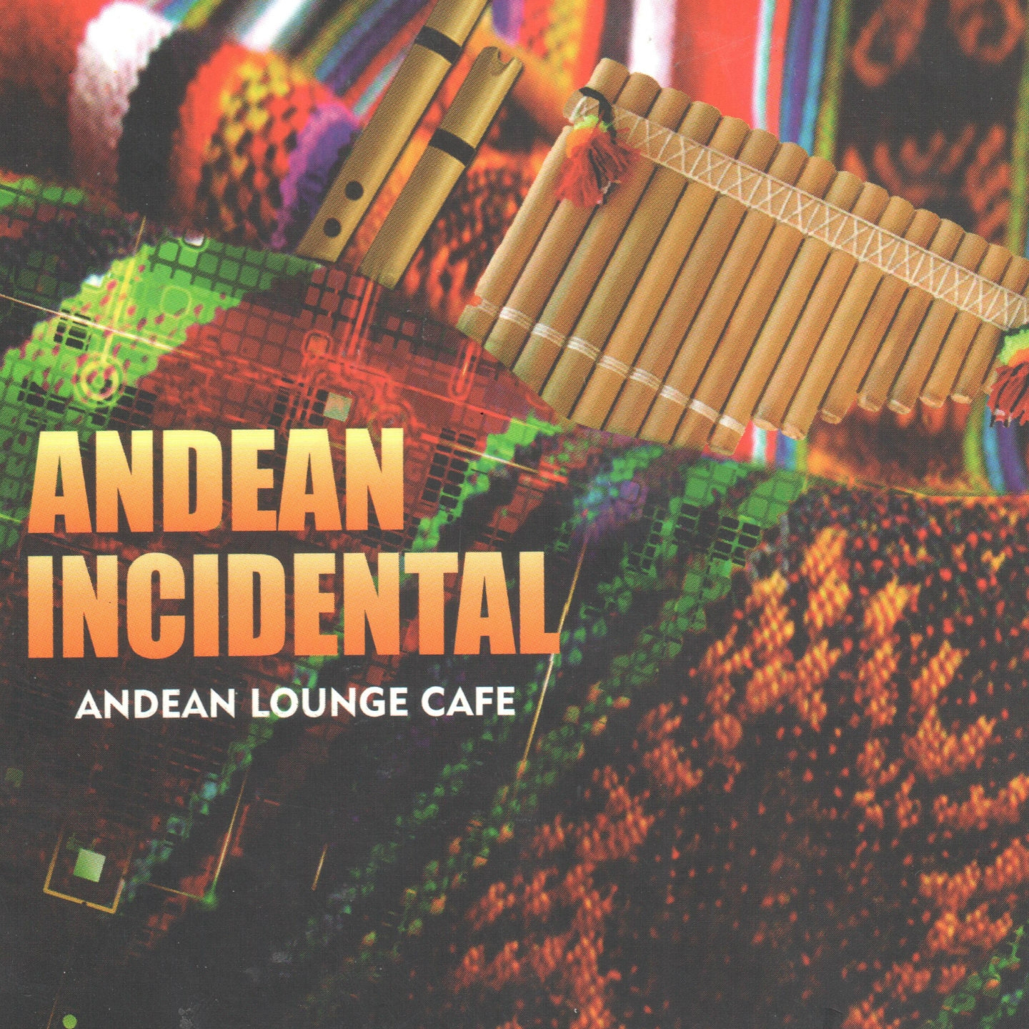 Andean Incidental (Andean Lounge Cafe)