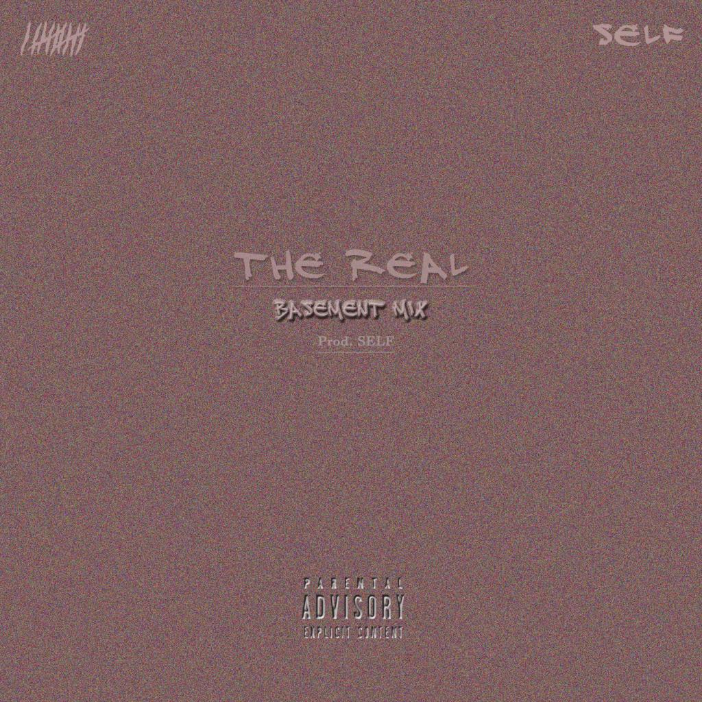 The Real (feat. SELF) - Single