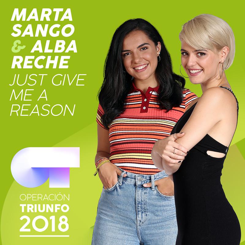 Just Give Me A Reason Operacio n Triunfo 2018