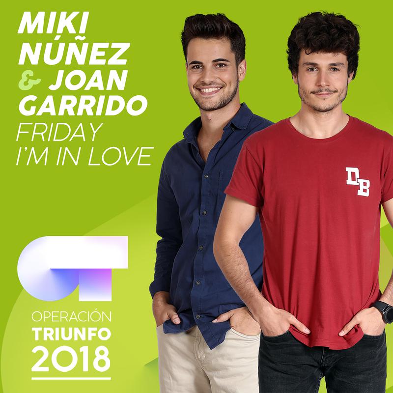 Friday I' m In Love Operacio n Triunfo 2018