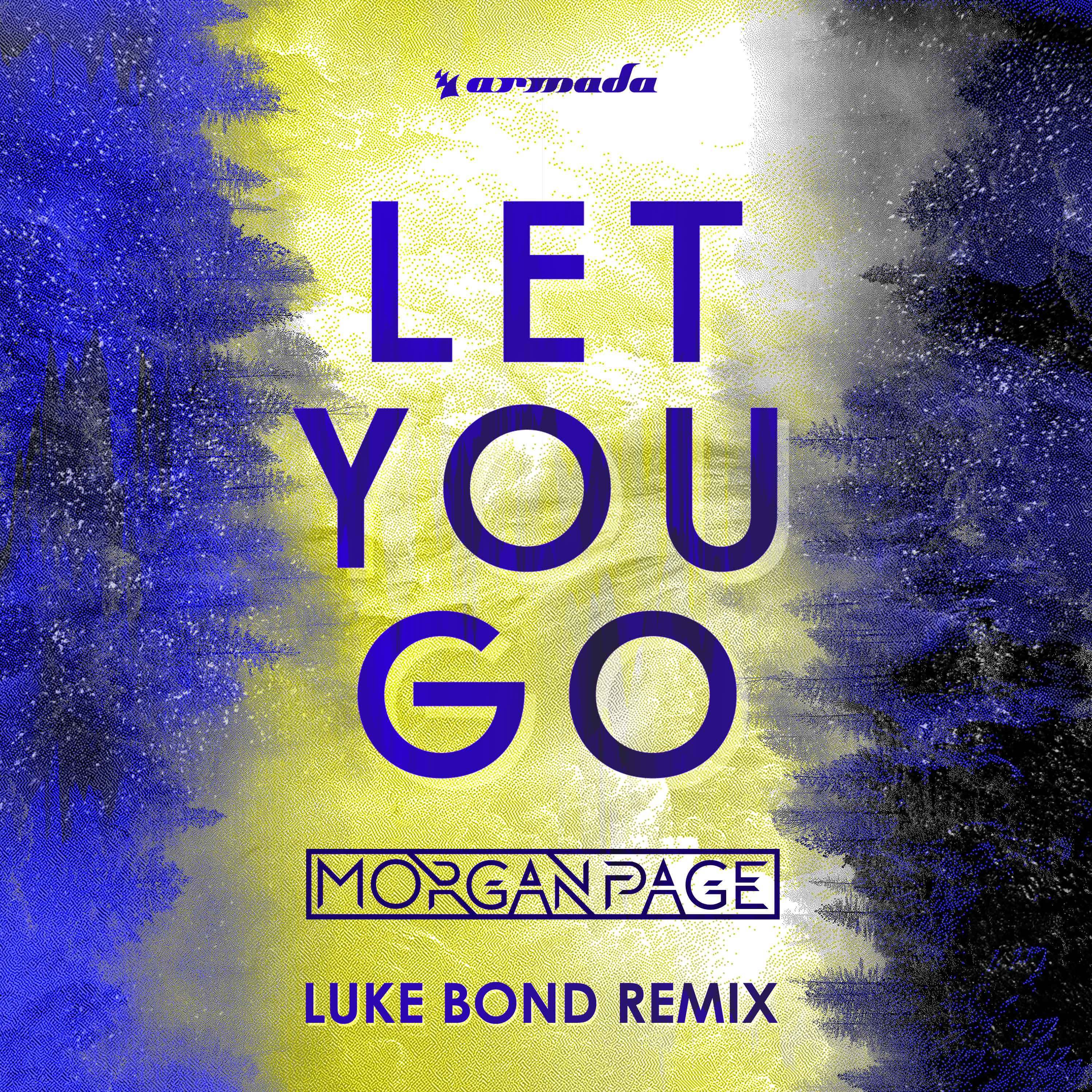 Let You Go (Luke Bond Extended Remix)