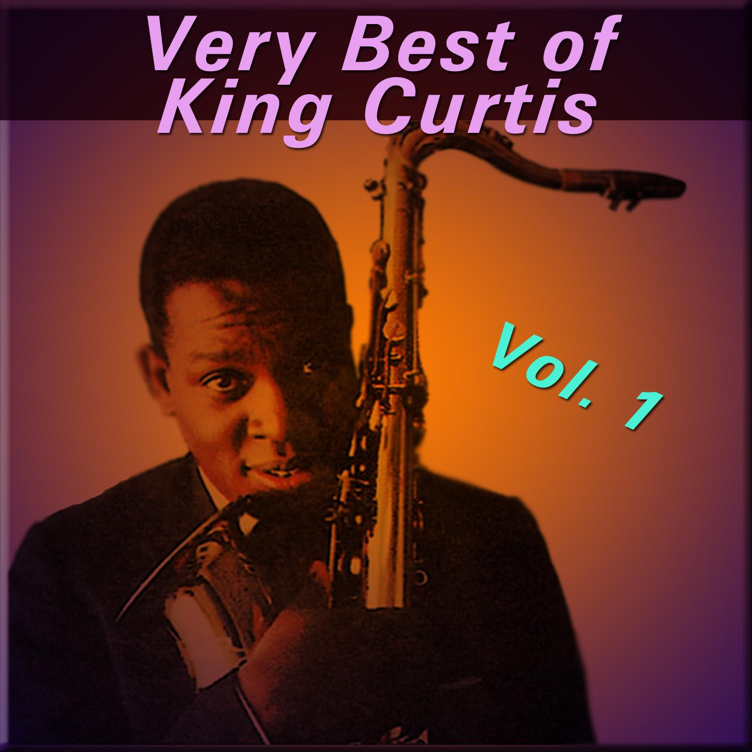 Very Best of King Curtis, Vol. 1