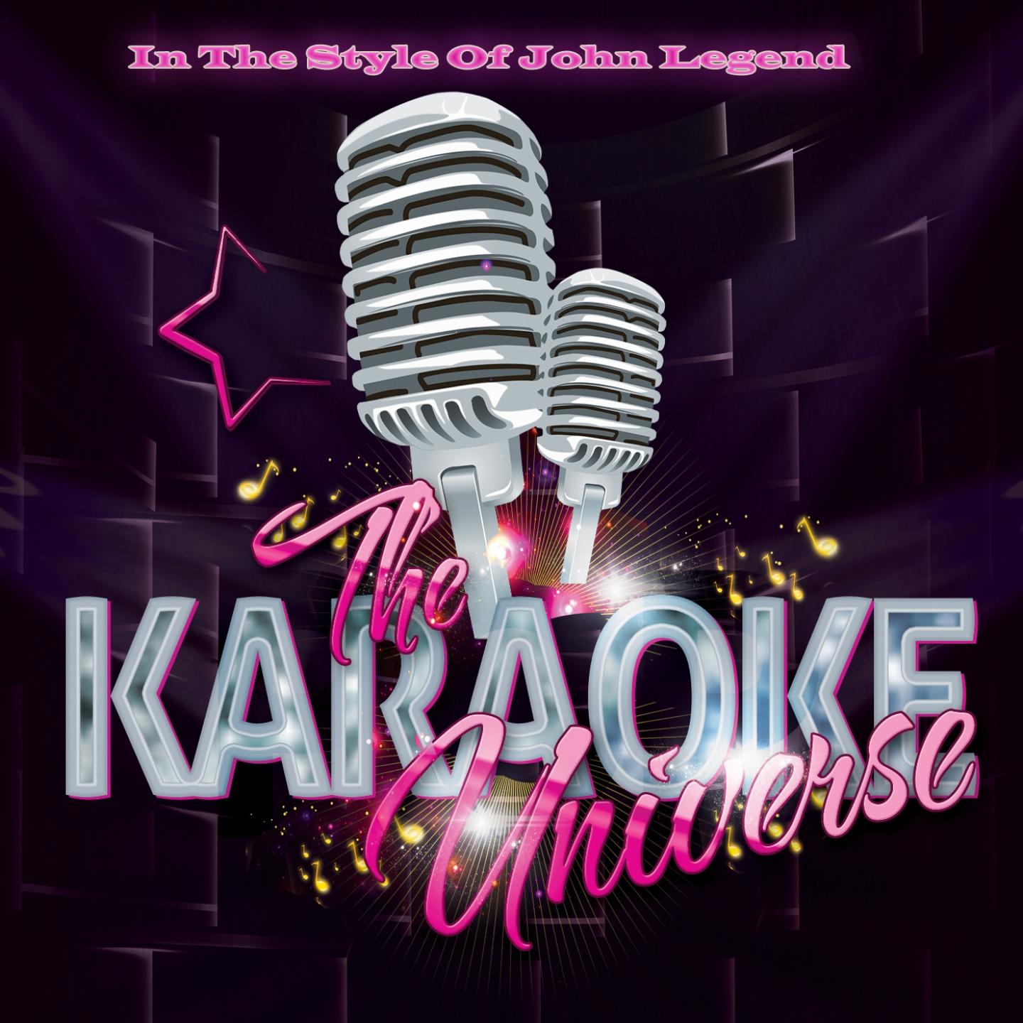 The Karaoke Universe (Karaoke Version) [Originally Performed By John Legend]