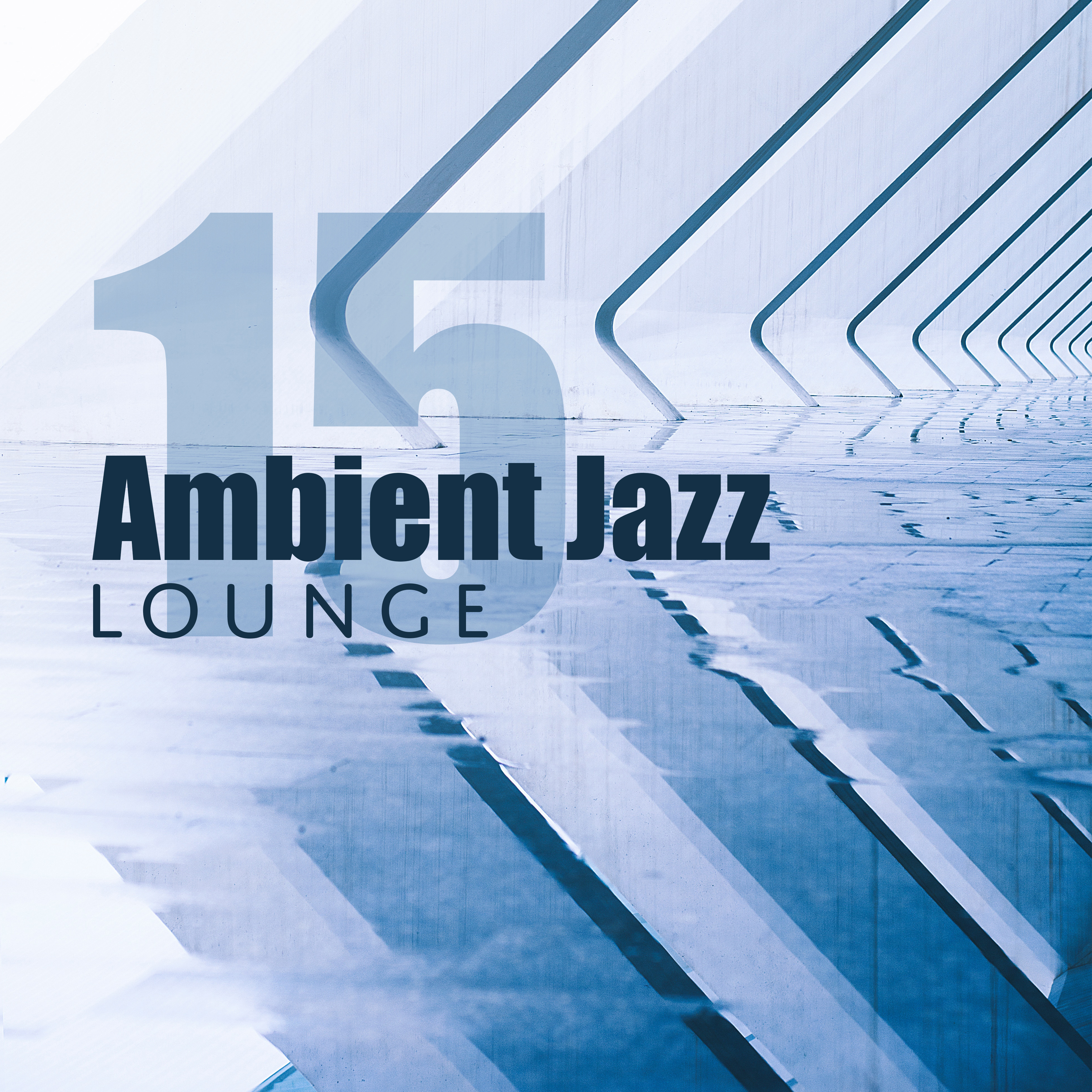 15 Ambient Jazz Lounge
