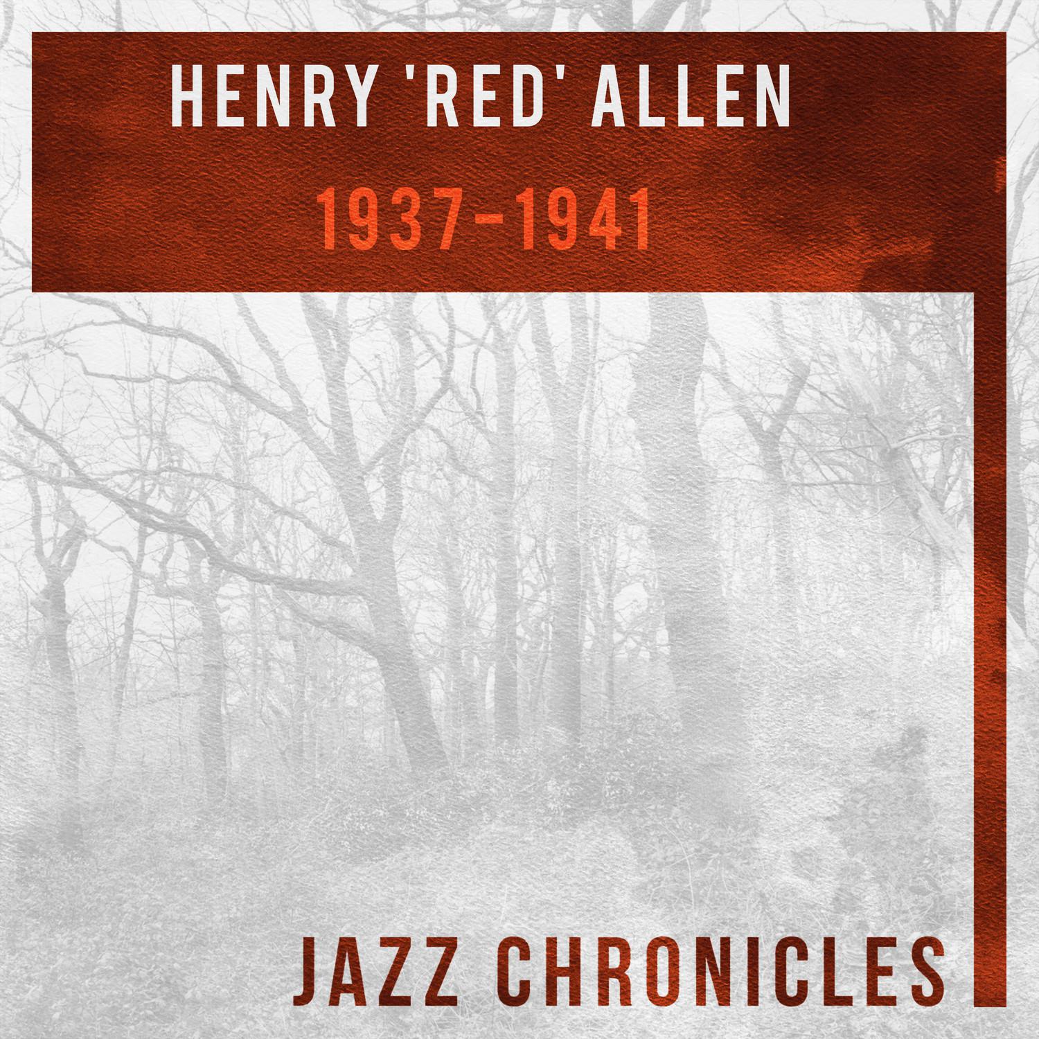 Henry 'Red' Allen: 1937-1941