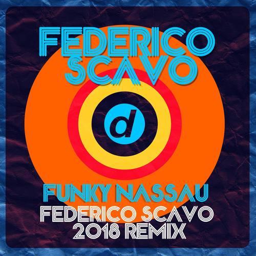 Funky Nassau (Federico Scavo 2018 Remix)
