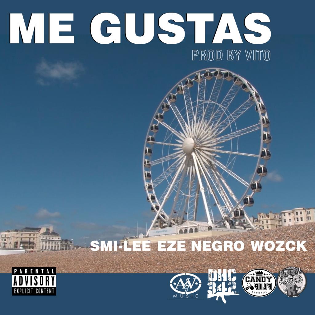 Me Gustas (feat. Exe Negro & Wozck)