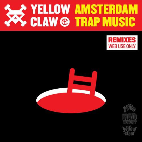 Amsterdam Trap Music (Remixes)