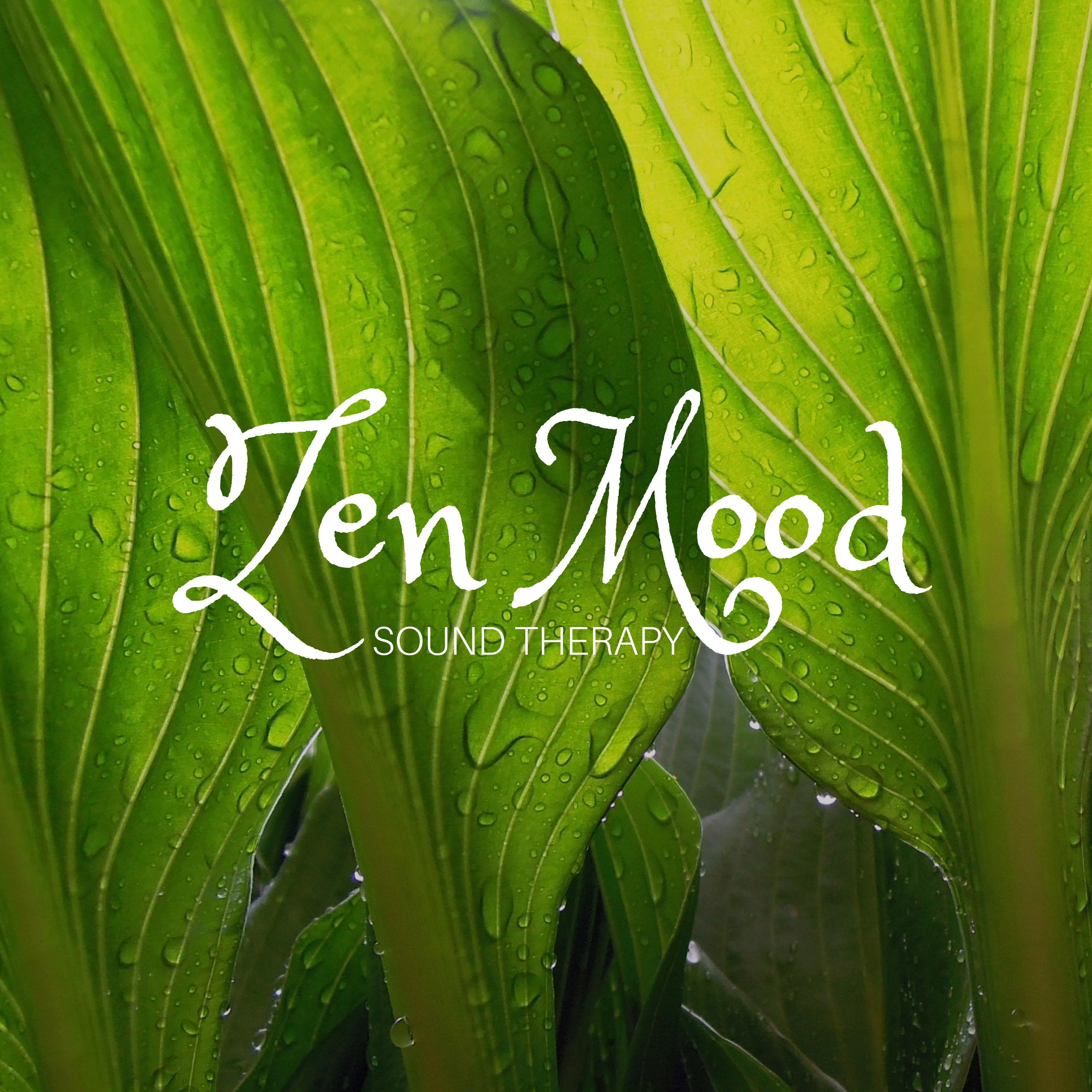 Zen Mood: Sound Therapy for Massage, Spa Music for Relaxation & Meditation, Yoga and Mindfulness