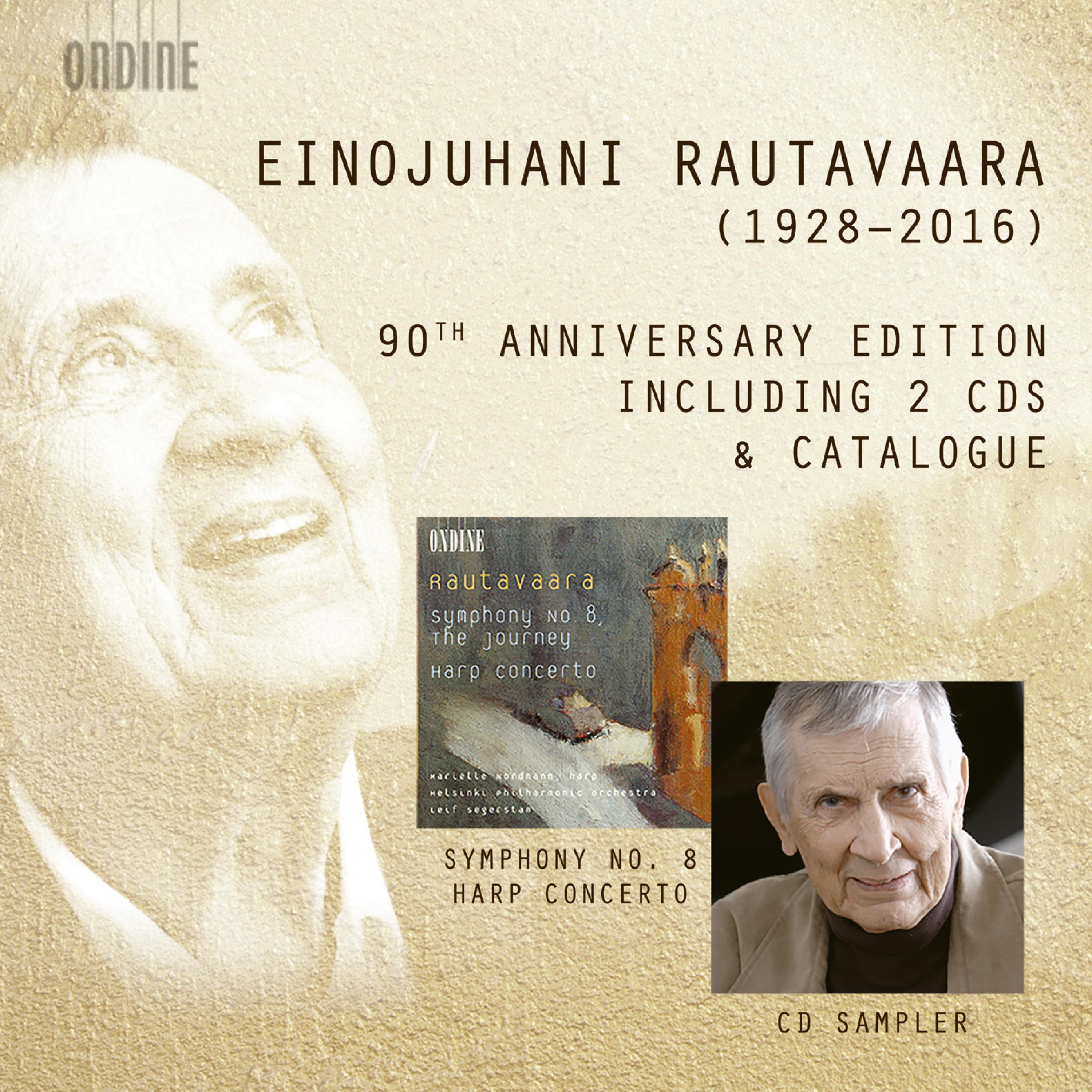 RAUTAVAARA, E.: 90th Anniversary Edition (Nordmann, Segerstam, Klava, Pommer, Kangas, Nuoranne, M. Franck)
