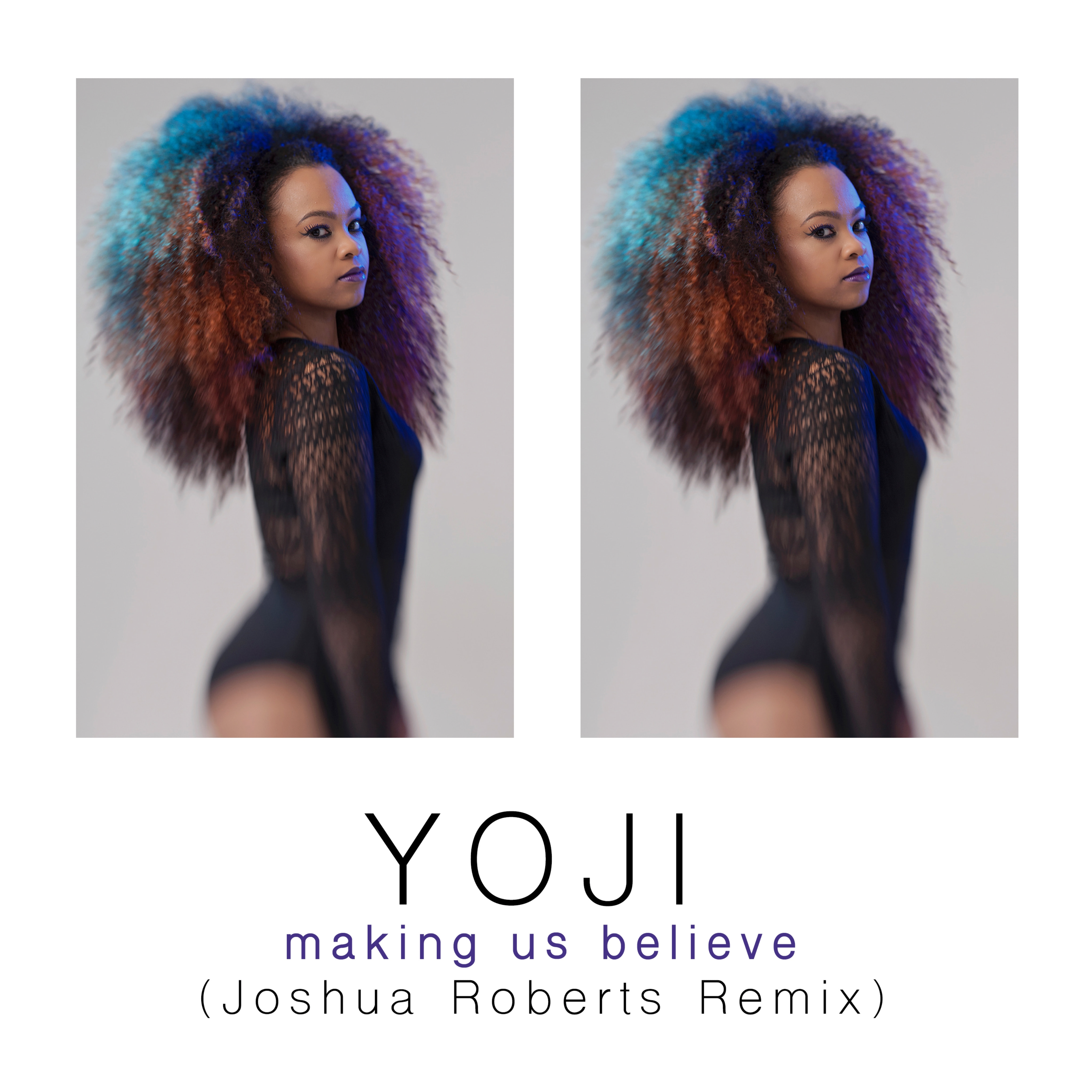 Making Us Believe (Joshua Roberts Remix) [Radio Edit]